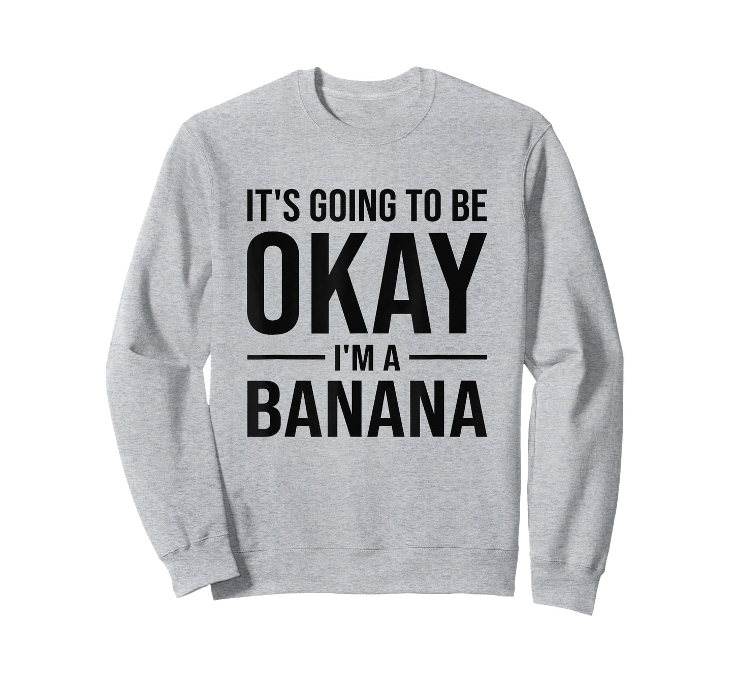 Funny Banana Quote T-Shirt