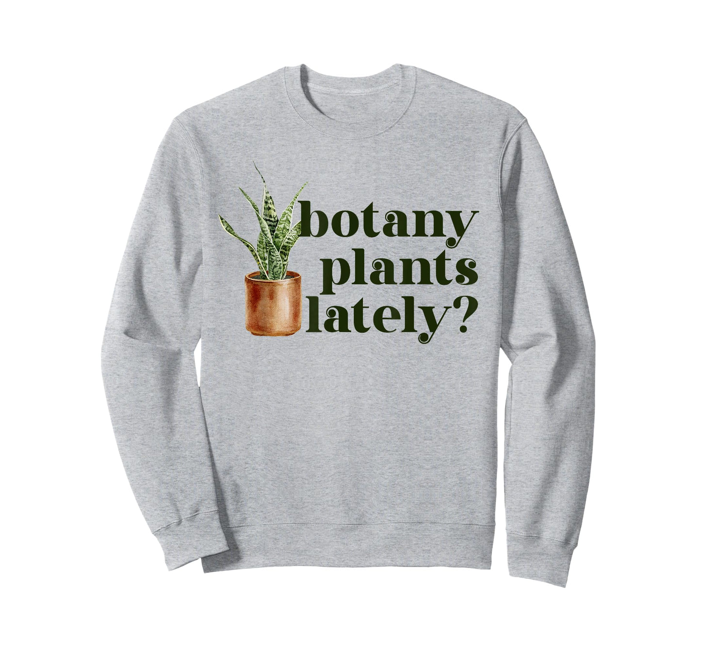 Cute House Plant Snake Plant | Botany Plants Lately T-Shirt