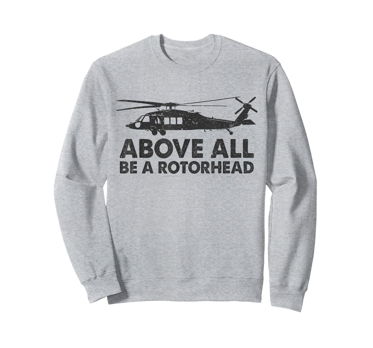 Above Be A Rotorhead - Aviation Fan Mechanic Helicopter T-Shirt