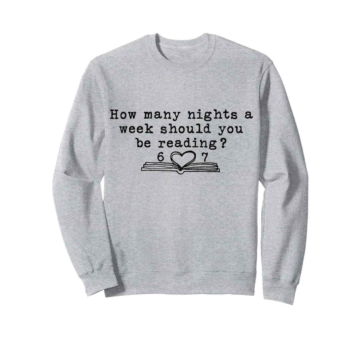 How Many Nights A Week Should You Be Reading 6-7 67 Teacher T-Shirt