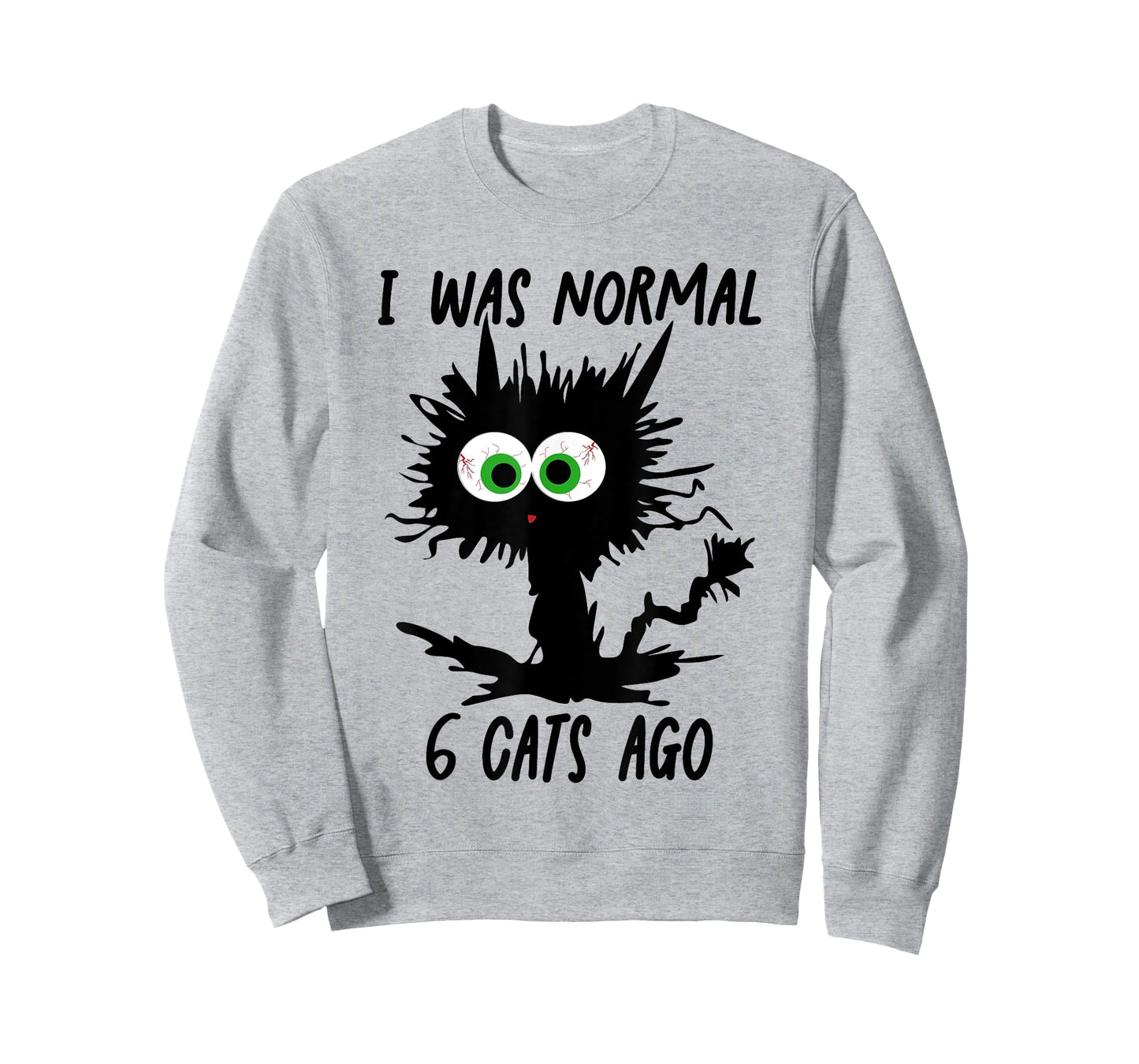 Funny Cat I Was Normal 6 Cats Ago T-Shirt