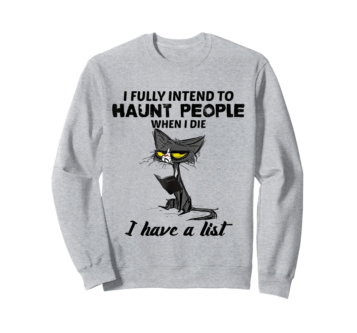 Funny Cat I fully intend to haunt people when I die Gifts T-Shirt for Men Women