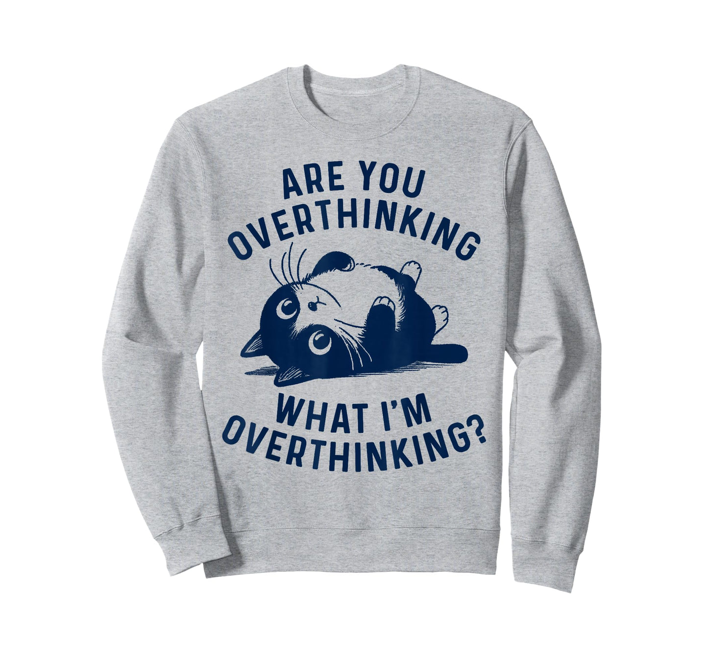 Funny Saying are You Overthinking What I'm Overthinking? Cat T-Shirt