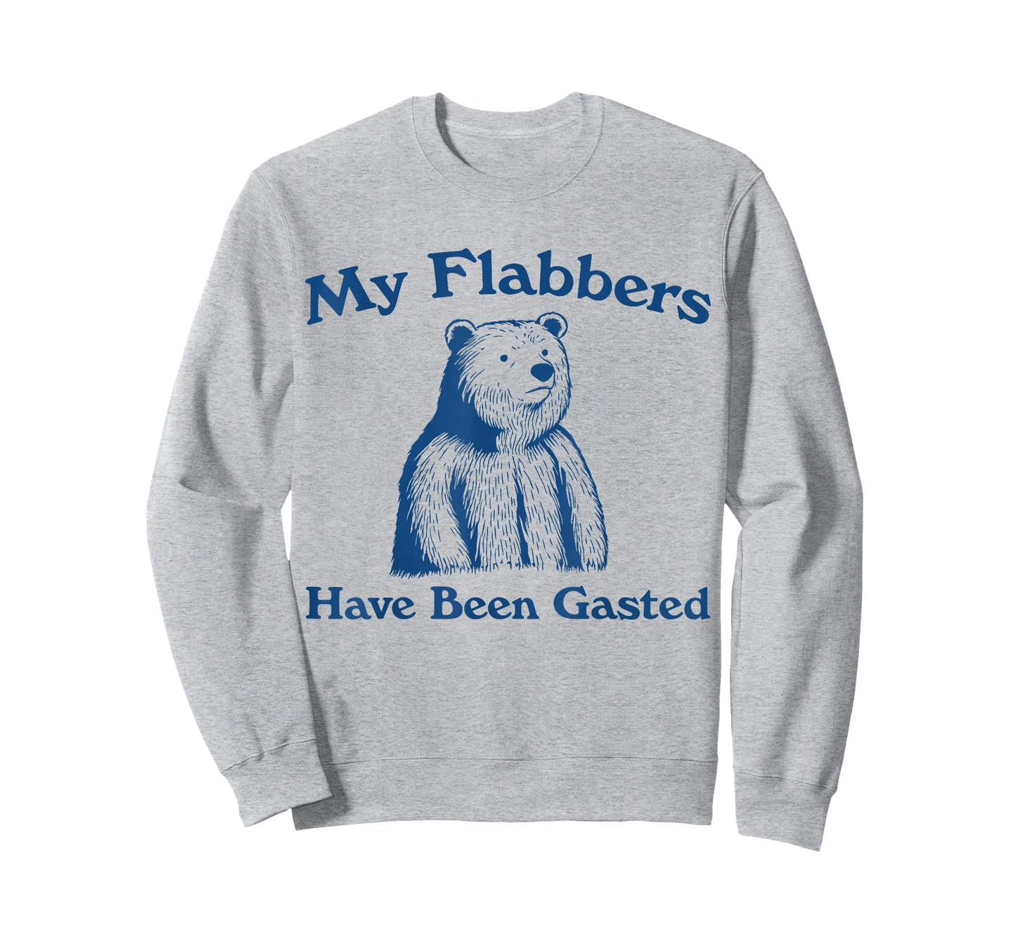 My Flabbers Have Been Gasted Bear Funny T-Shirt