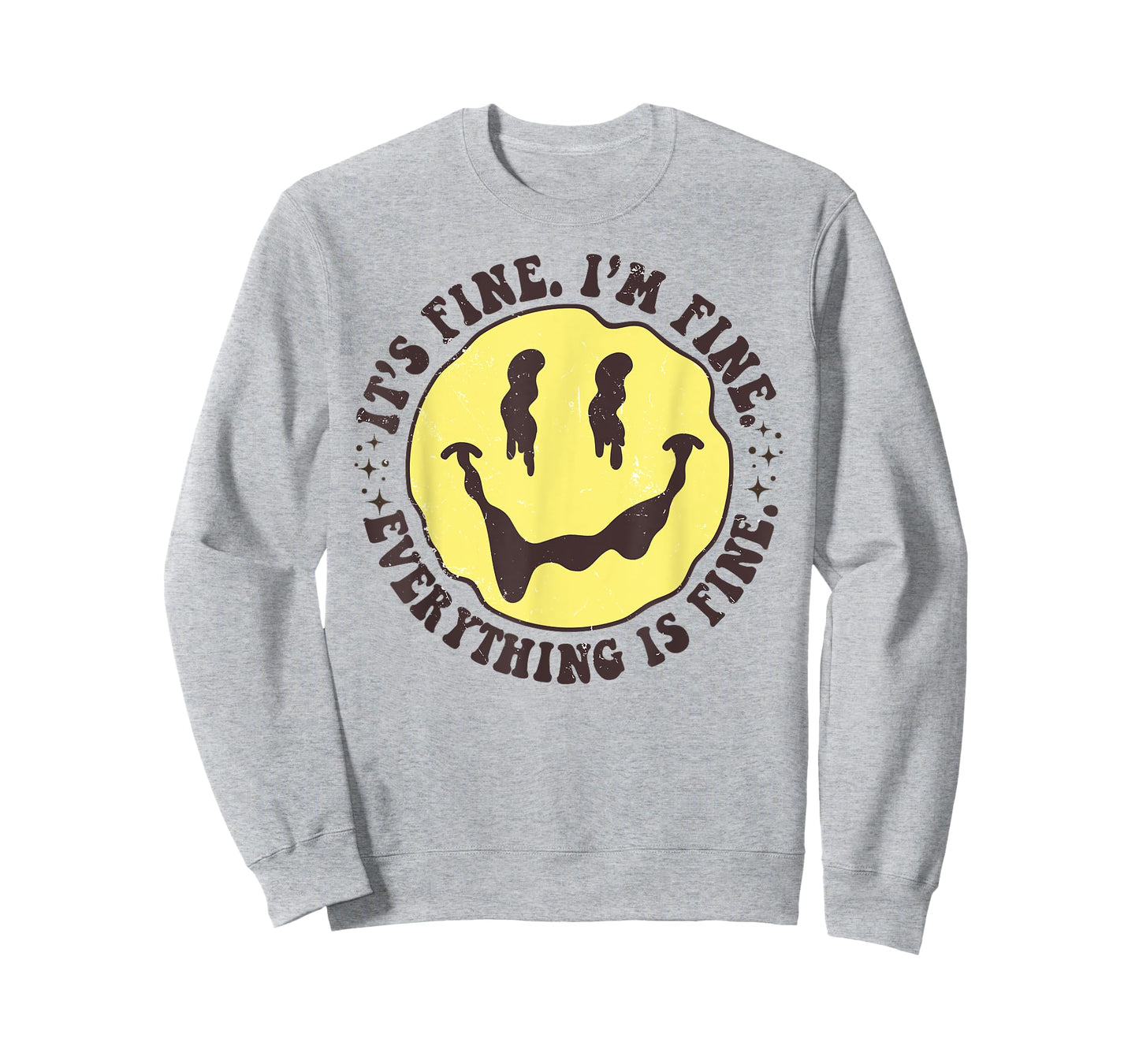 It's Fine I'm Fine Everything Is Fine Funny Smile Face T-Shirt