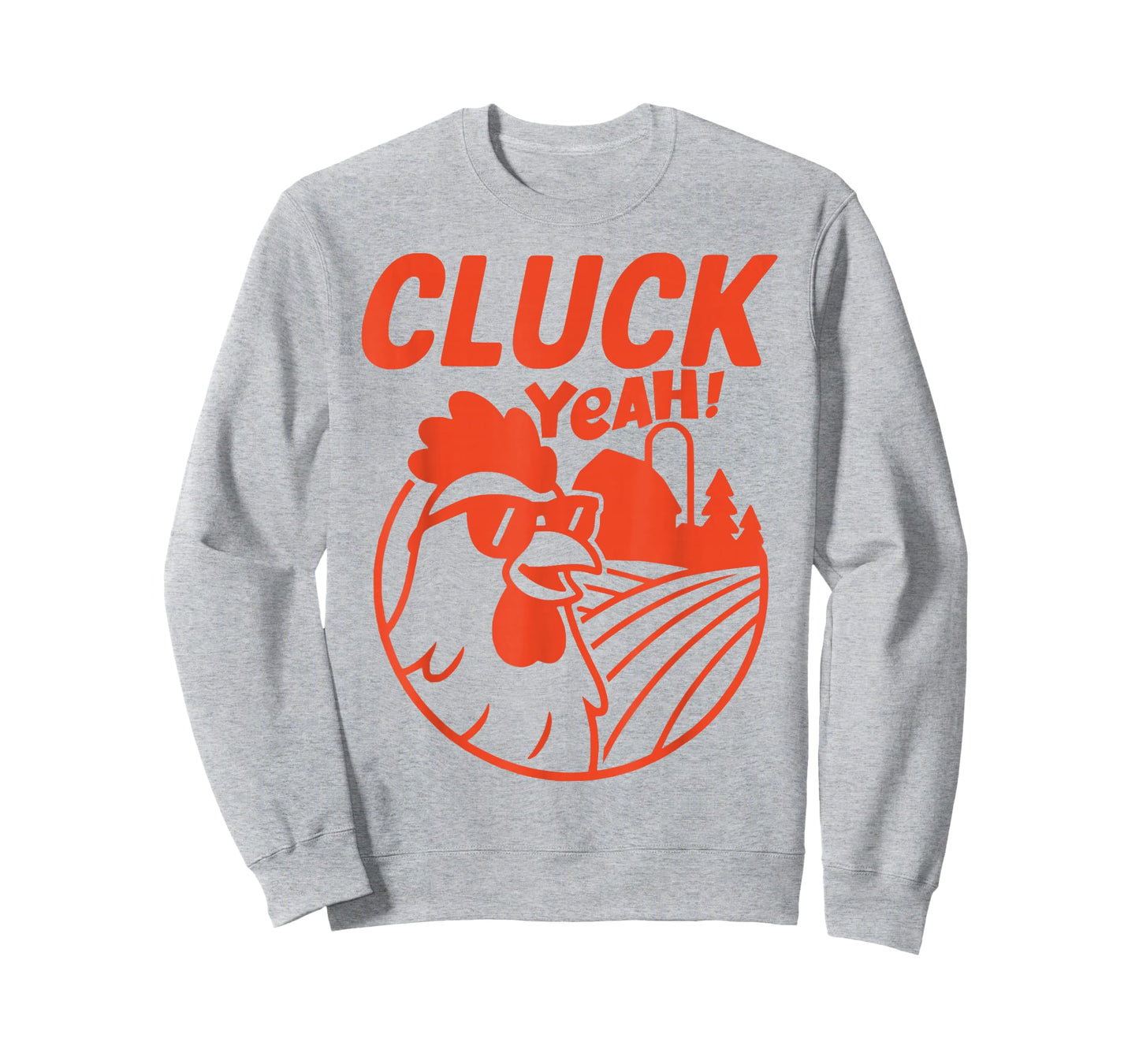 CLUCK YEAH Funny Saying Chicken Farm Farmer Country T-Shirt