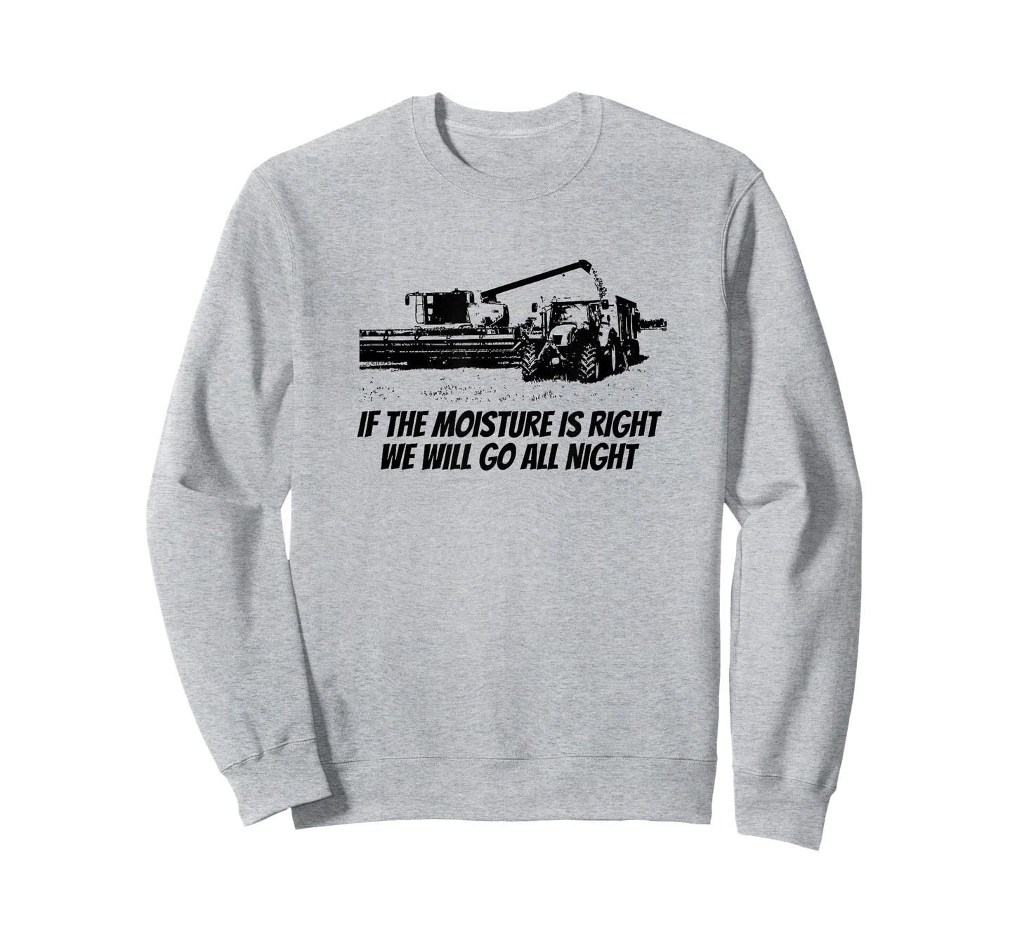 Combine Driving Harvest Funny Farming - If The Moisture Is.. T-Shirt