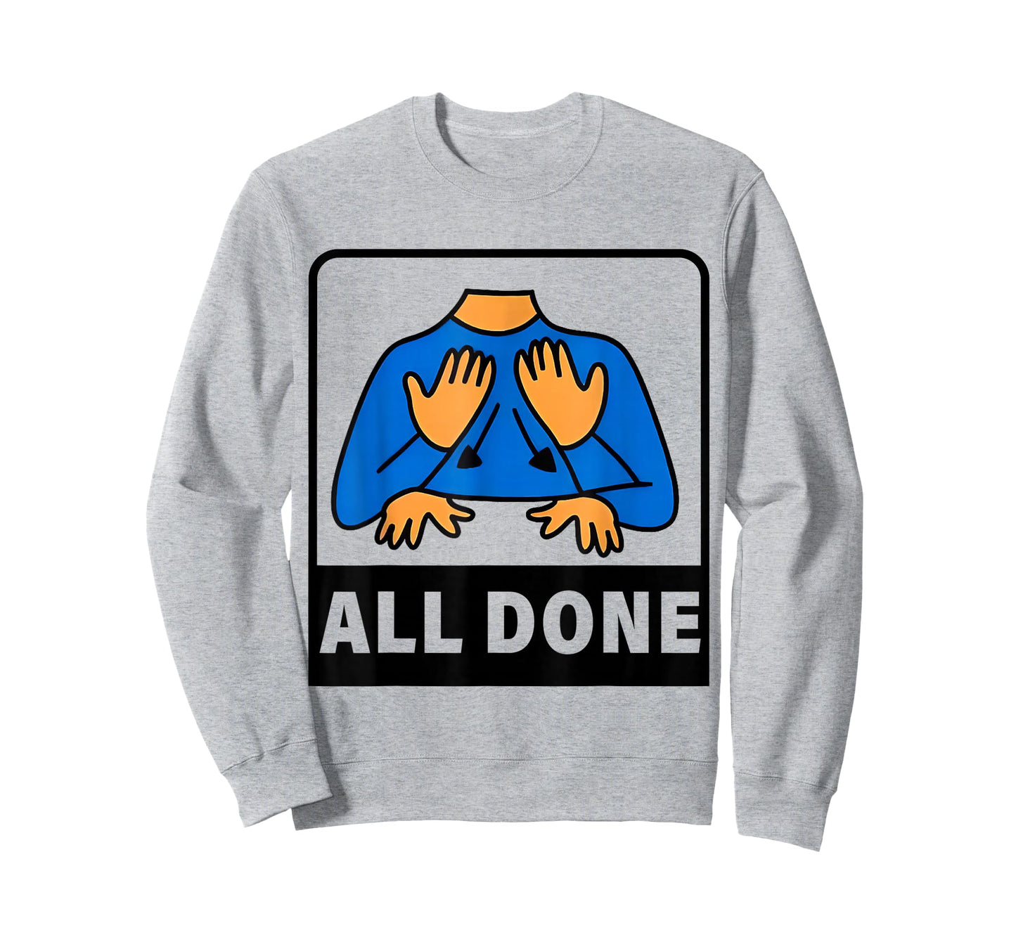 All Done Sign Language Speech Therapist Special Education T-Shirt