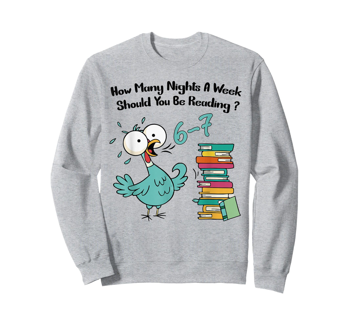 How Many Nights A Week Should You Be Reading 6 7 Six Seven T-Shirt