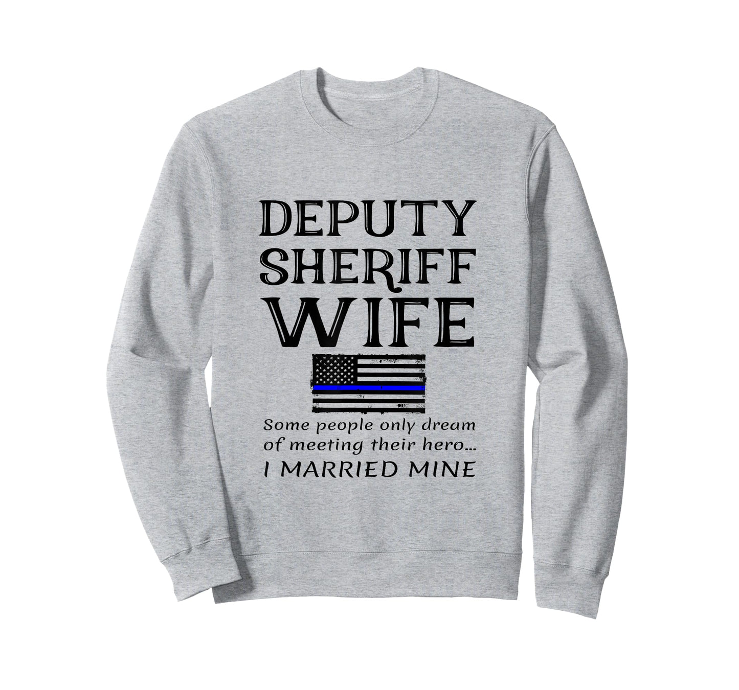 Proud Deputy Sheriff Wife Husband Spouse Quote Saying USA T-Shirt for Women Kids Men