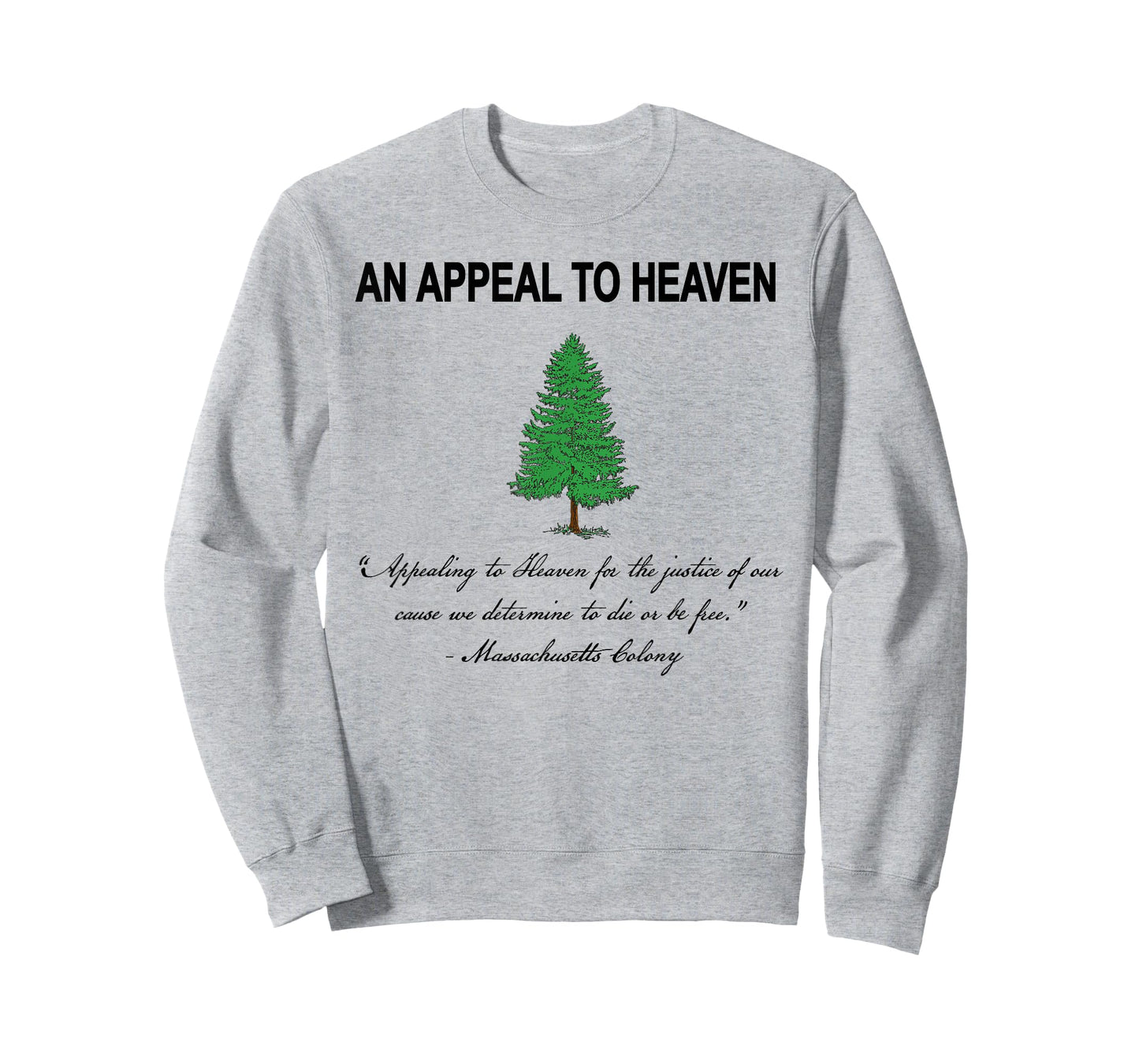 Appeal to Heaven with Quote T-Shirt