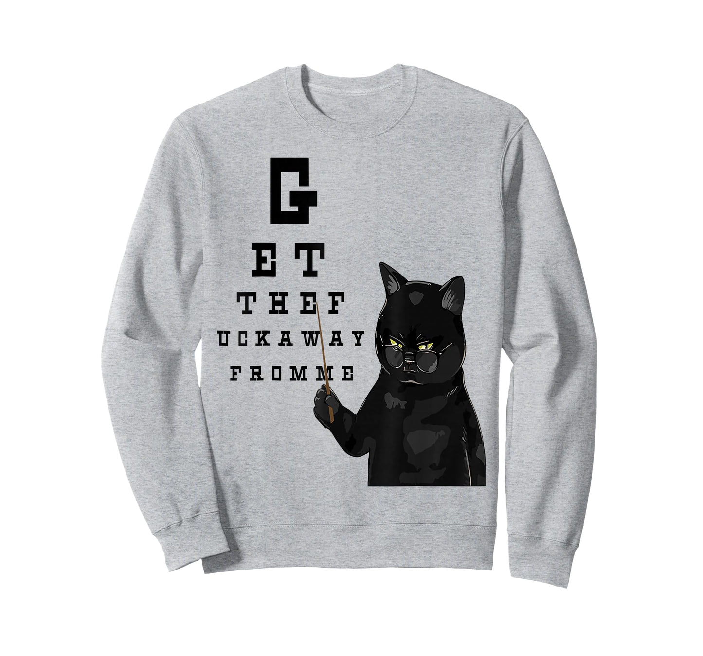 Get The Fuck Away From Me Funny Cat Teacher T-Shirt