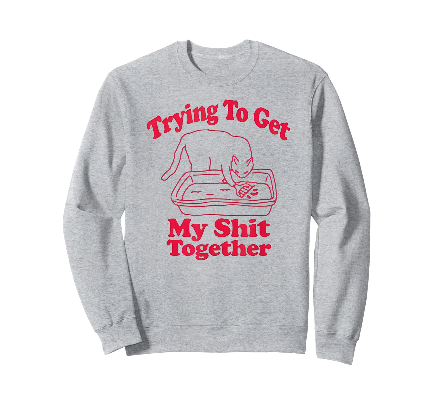 Trying To Get My Shit Together Funny Cat Litter Box & Scoop T-Shirt for Men Women