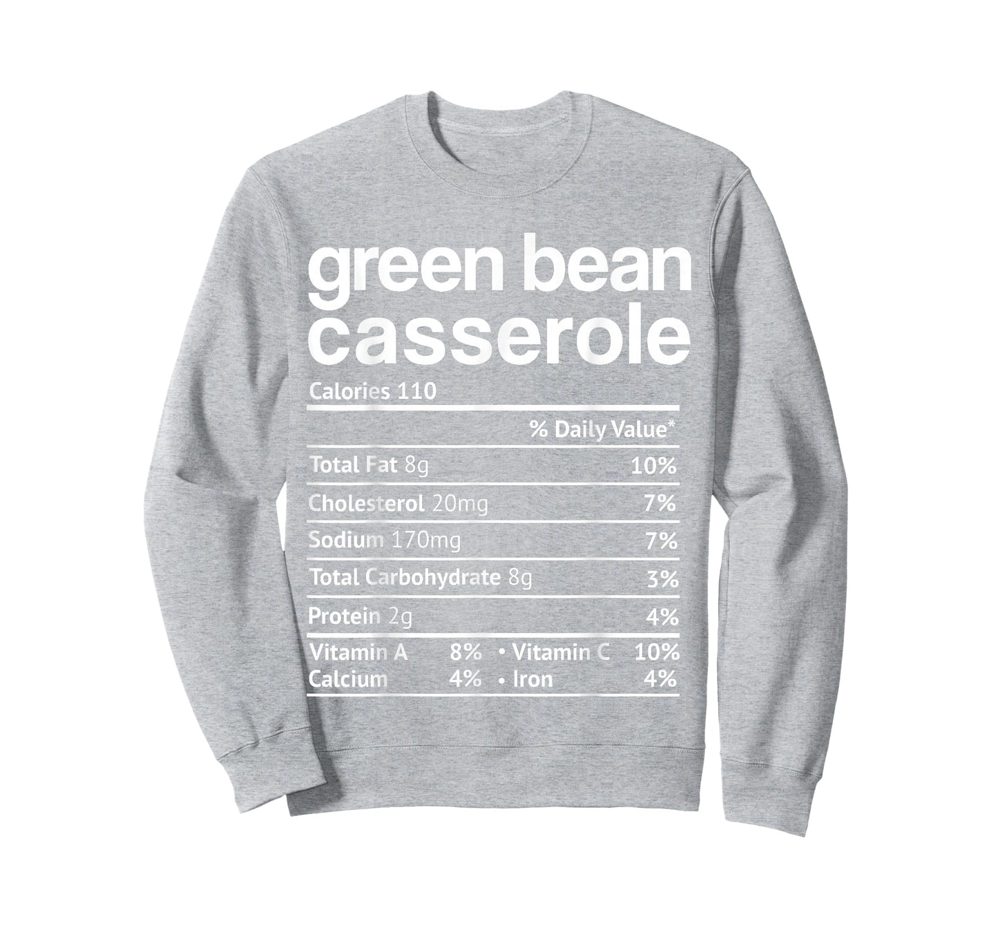Green beans Casserole Nutrition Facts Funny Thanksgiving T-Shirt