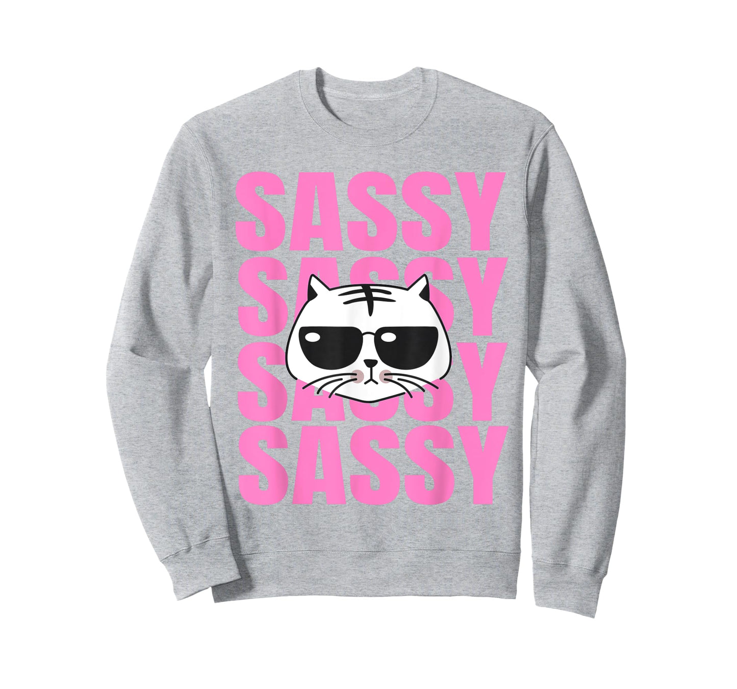 Funny Cat Lovers Sassy Sassy Sassy Cat T-Shirt T-Shirt for Men Women Girls Kids