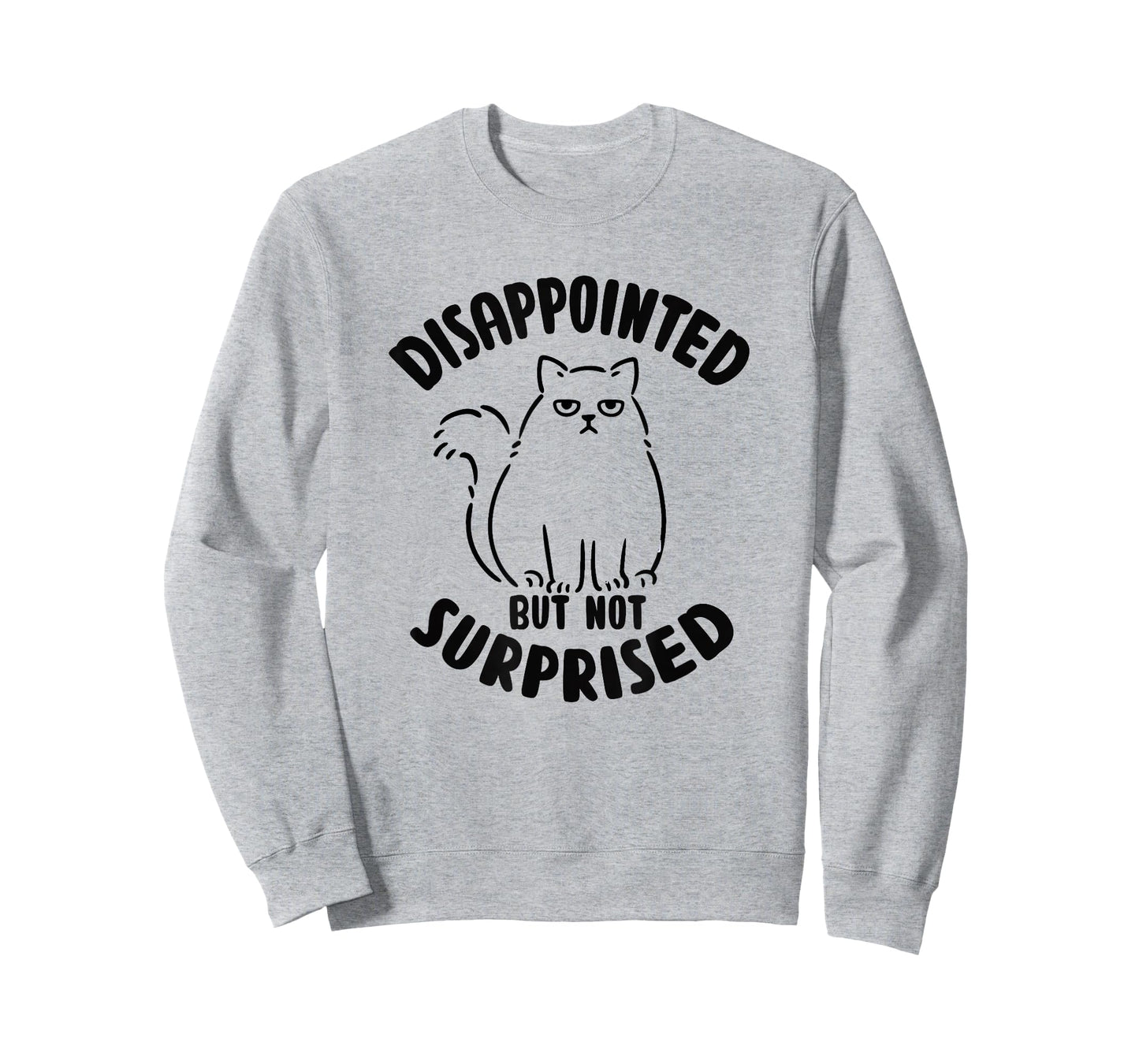 Disappointed but not surprised Sarcastic Cat Kitten T-Shirt