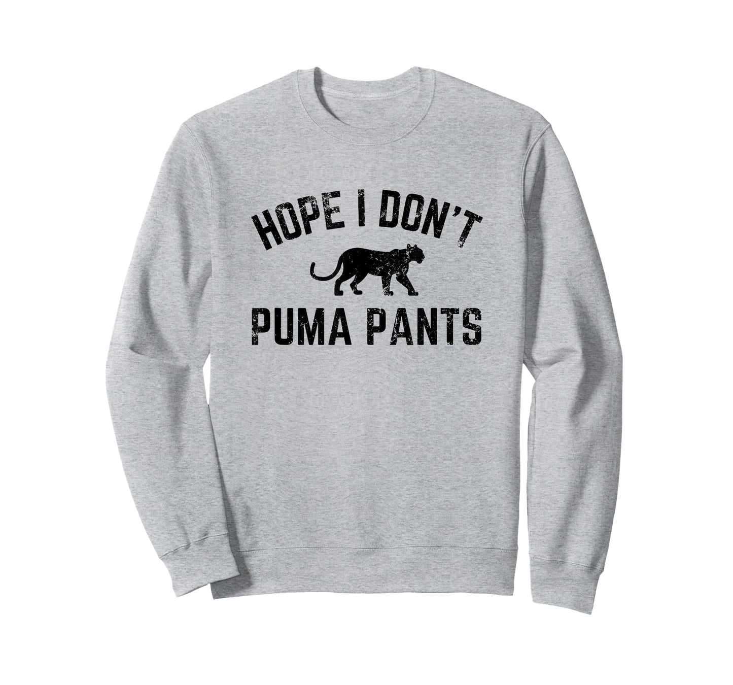Hope I Don't Puma Pants Funny Cat Lover Cat Pun Cat Quote T-Shirt