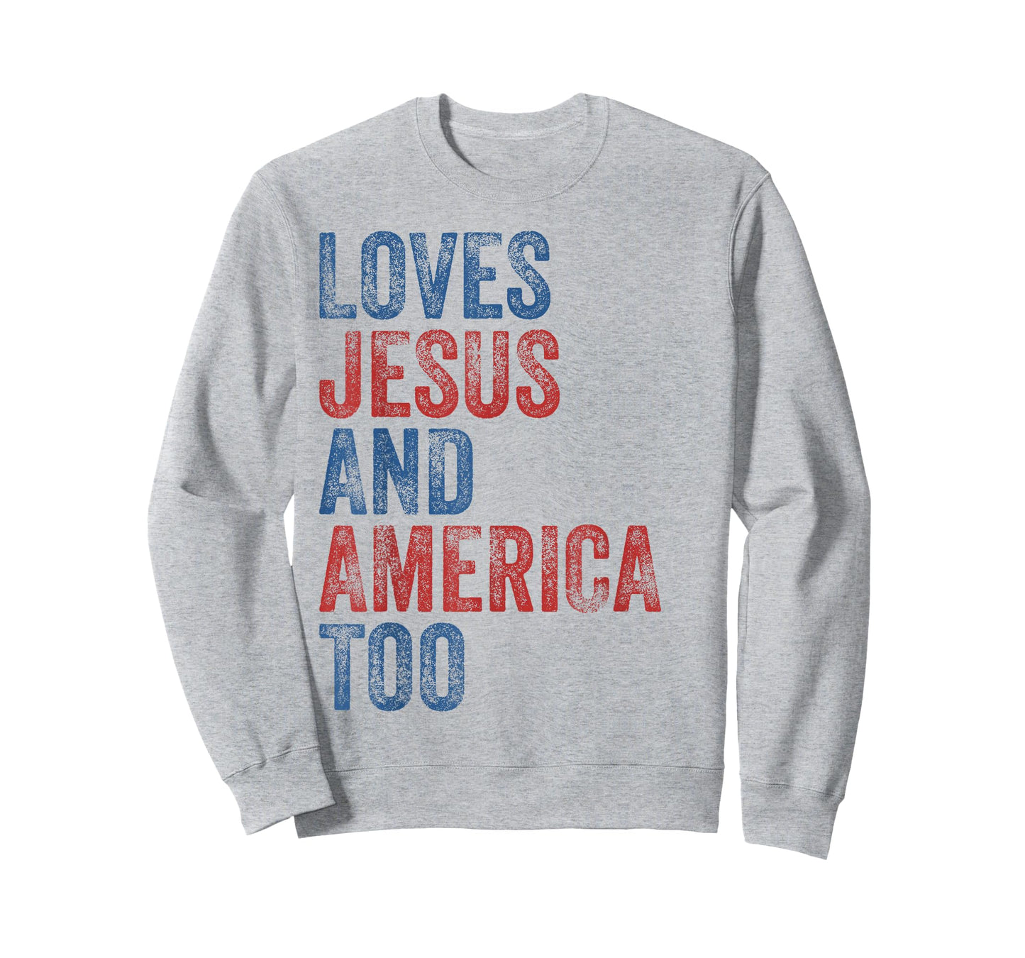 Loves Jesus and America Too 4th of July Proud Women Men T-Shirt