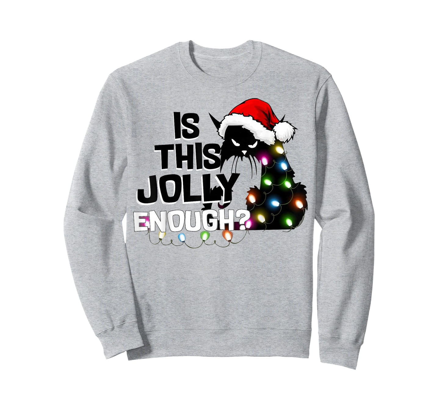 Is This Jolly Enough Funny Cat Christmas Light Men Women T-Shirt