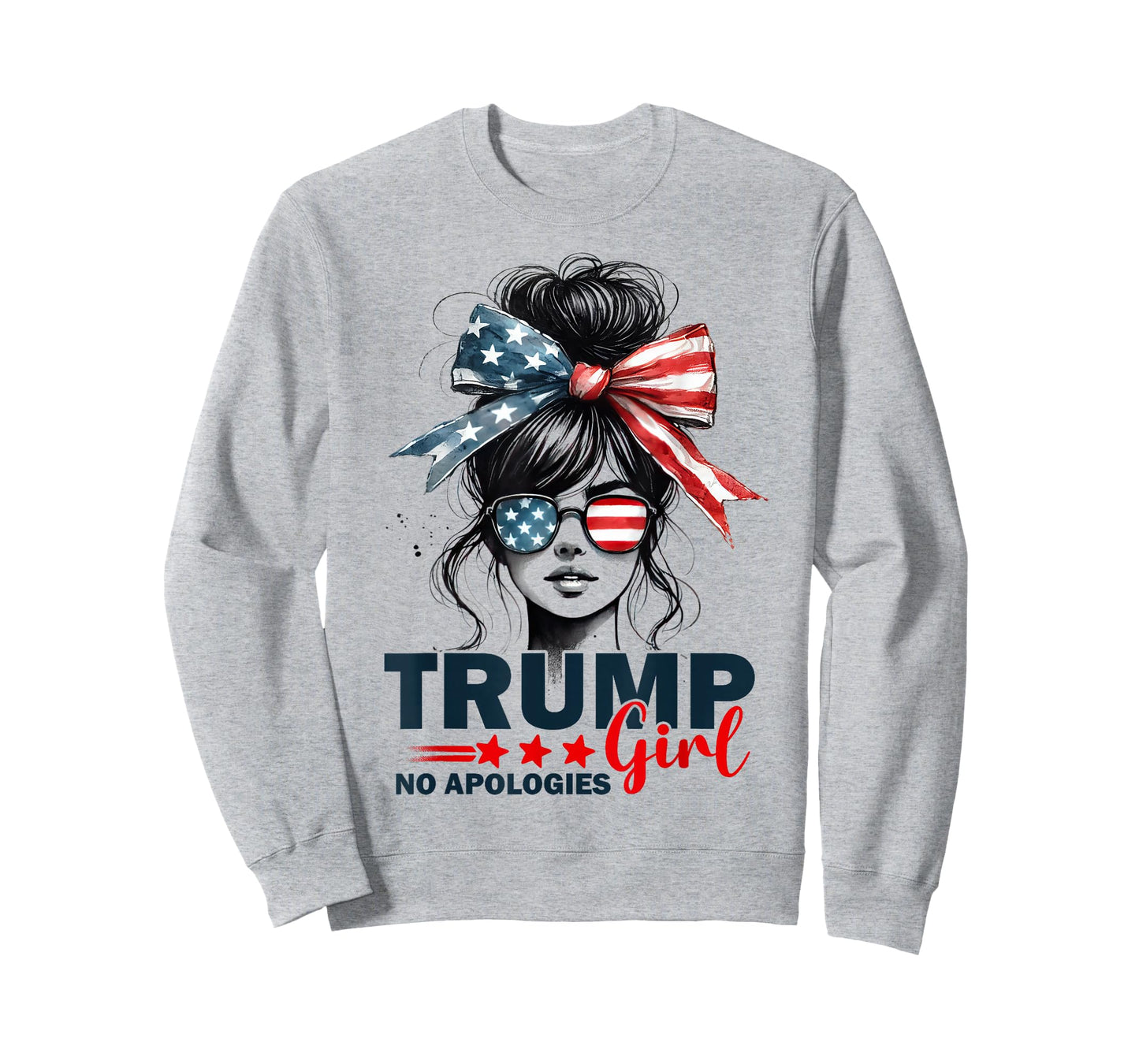 Trump Girl No Apologies Messy Bun Sunglasses Trump 2024 USA T-Shirt