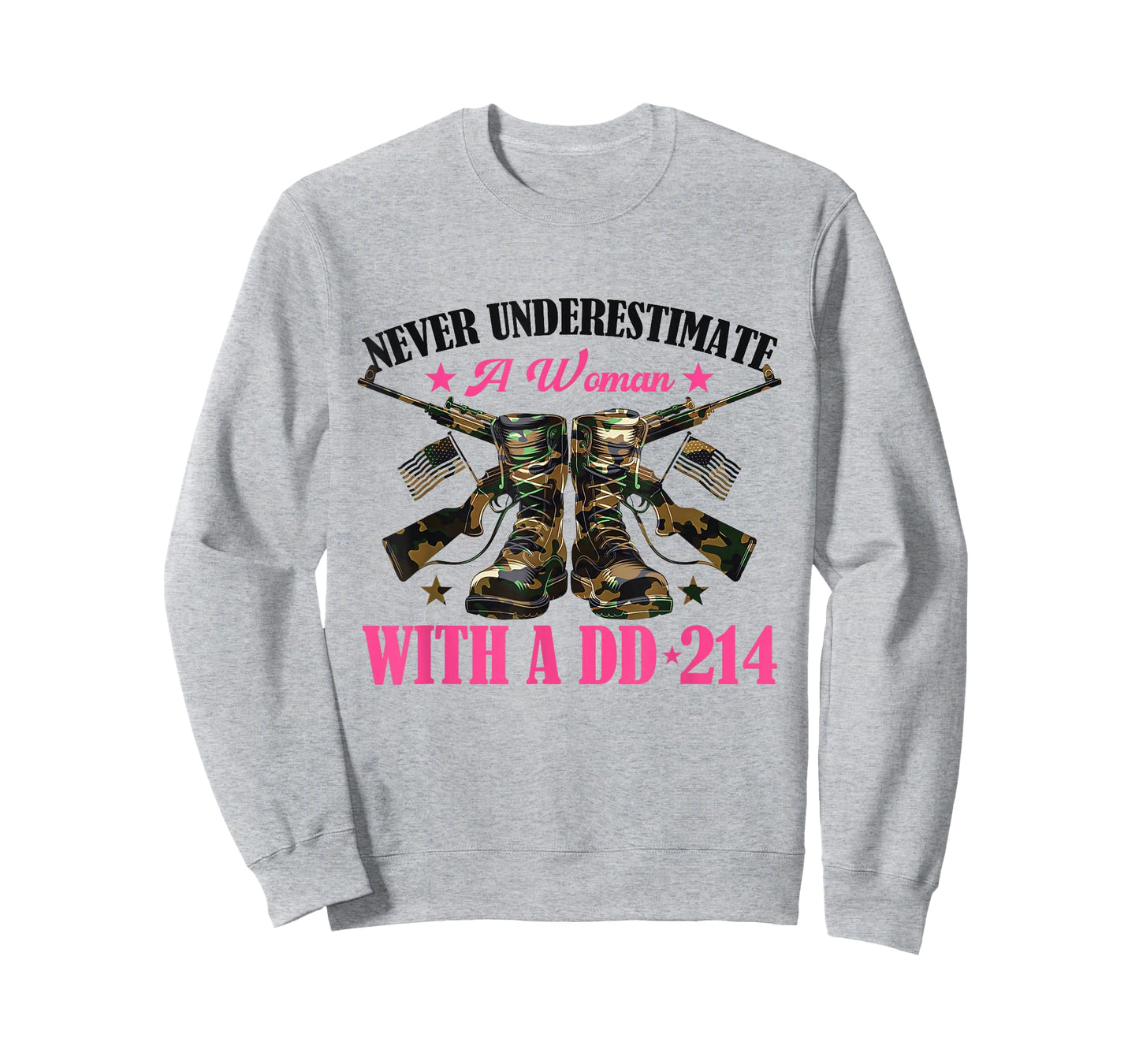 Never Underestimate An Woman With A DD-214 T-Shirt