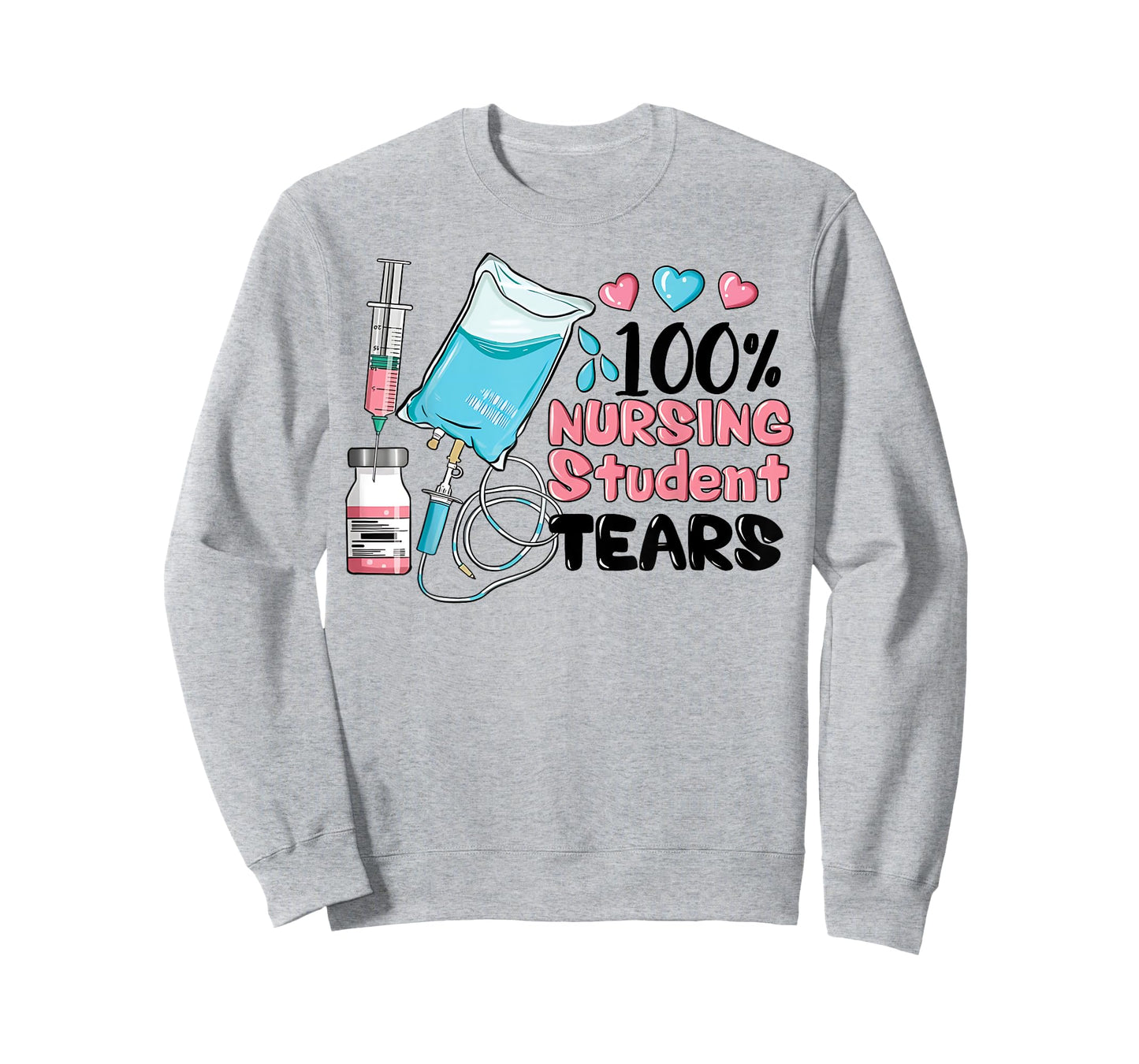 100% Nursing Student Tears, Funny Student Nurse School T-Shirt
