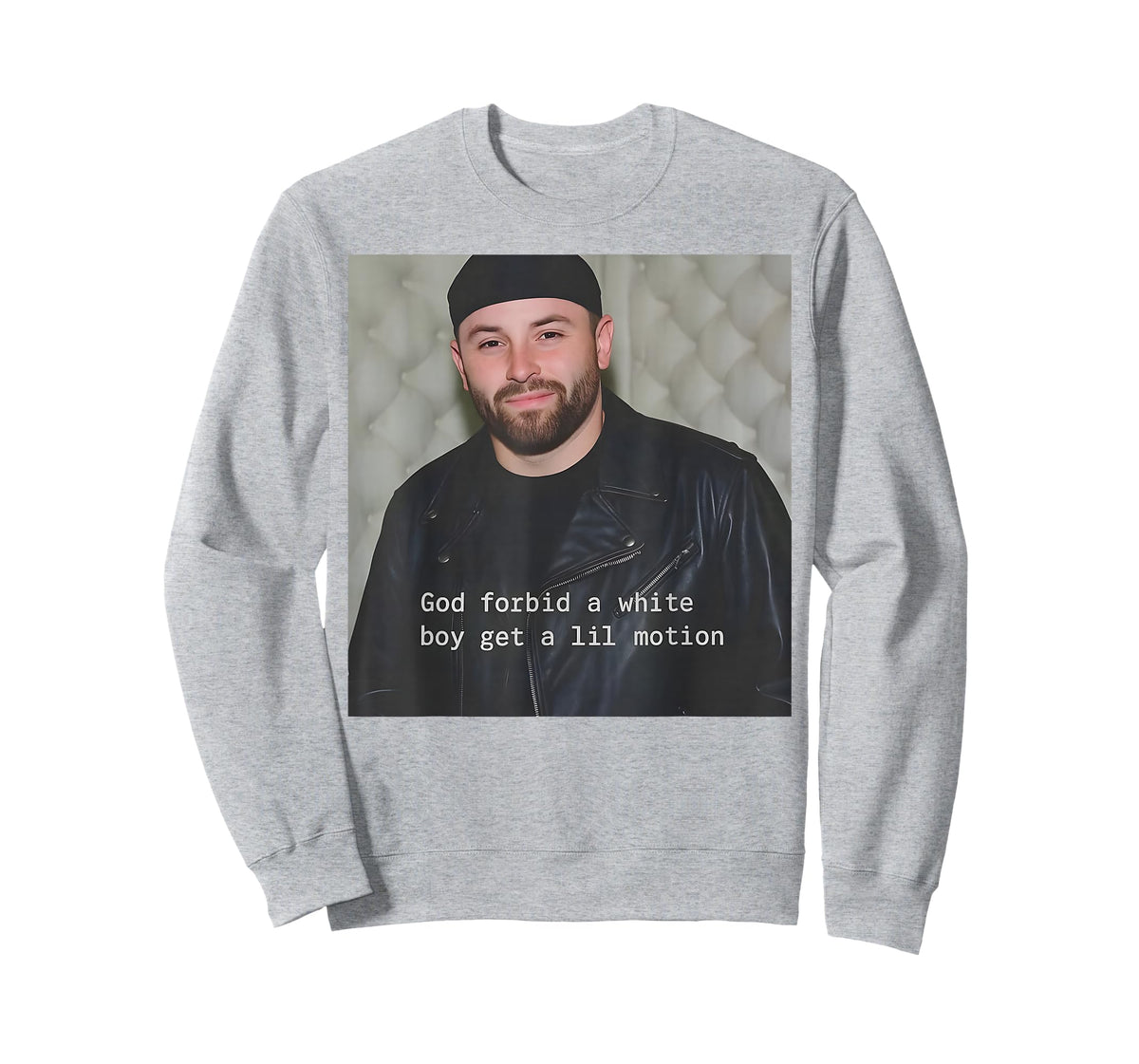 God Forbid A White Boy Get A Lil Motion T-Shirt