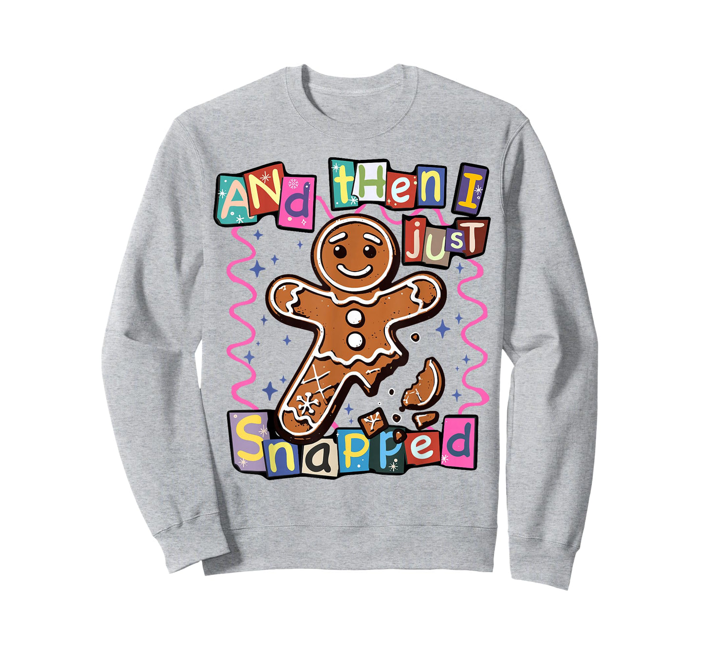 Christmas Cute Gingerbread and Then I Just Snapped Retro T-Shirt