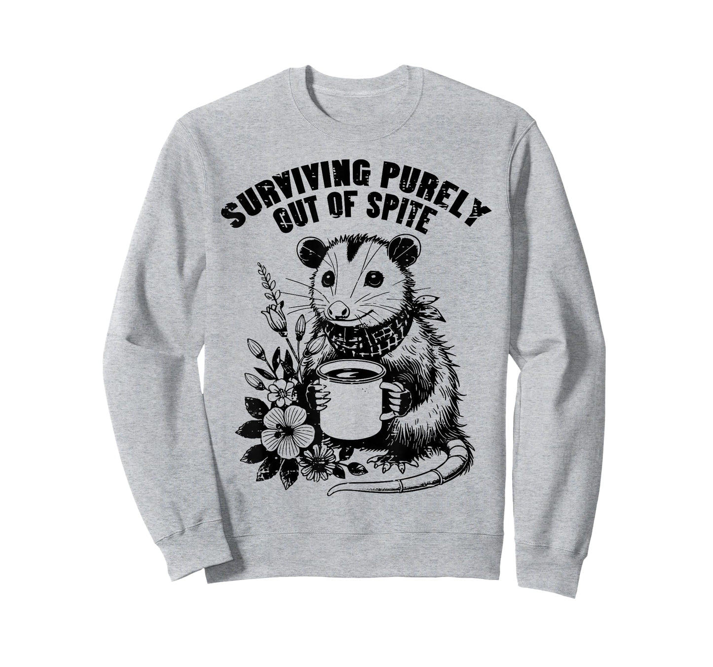 Opossum Surviving Out of Spite Funny Possum Humor Men Women T-Shirt