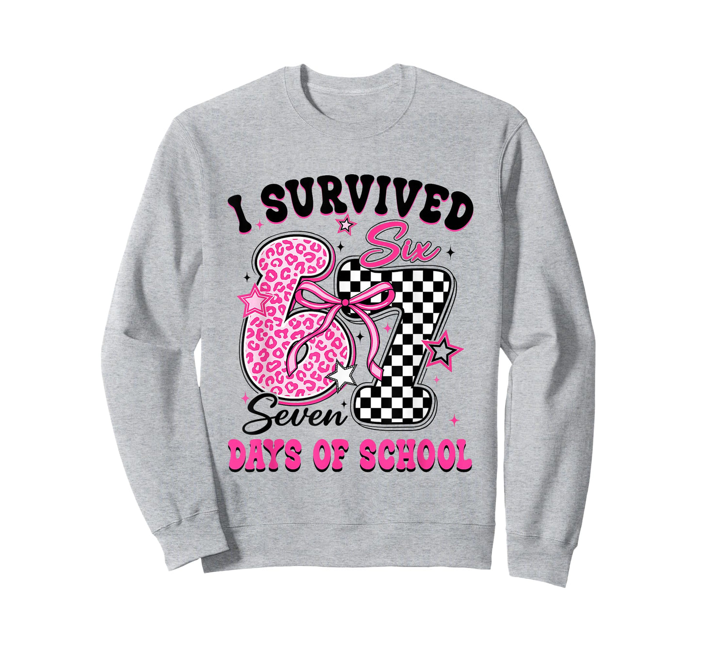 I Survived 67 Days of School Six Seven Teachers Students T-Shirt