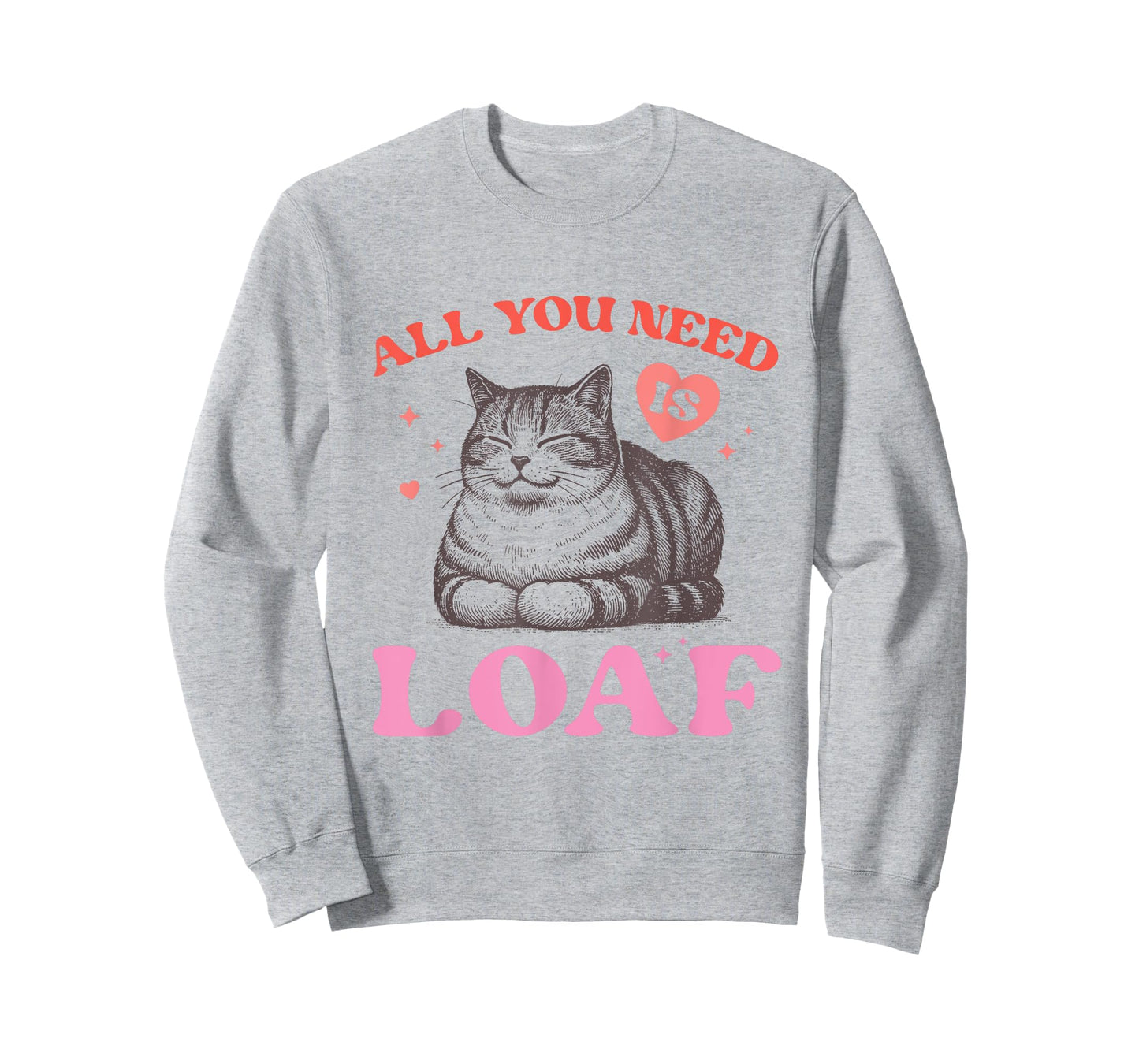 Funny Cat Meme All You Need Is Loaf Cute Retro Cat Men Women T-Shirt