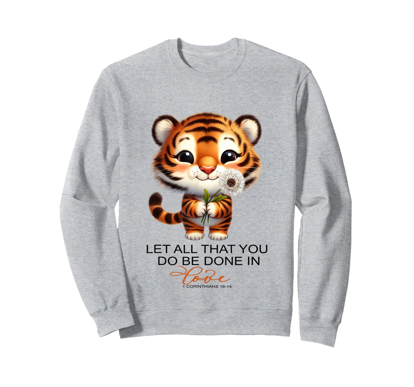 Christian Let All That You Do Be Done In Love Cute Tiger T-Shirt