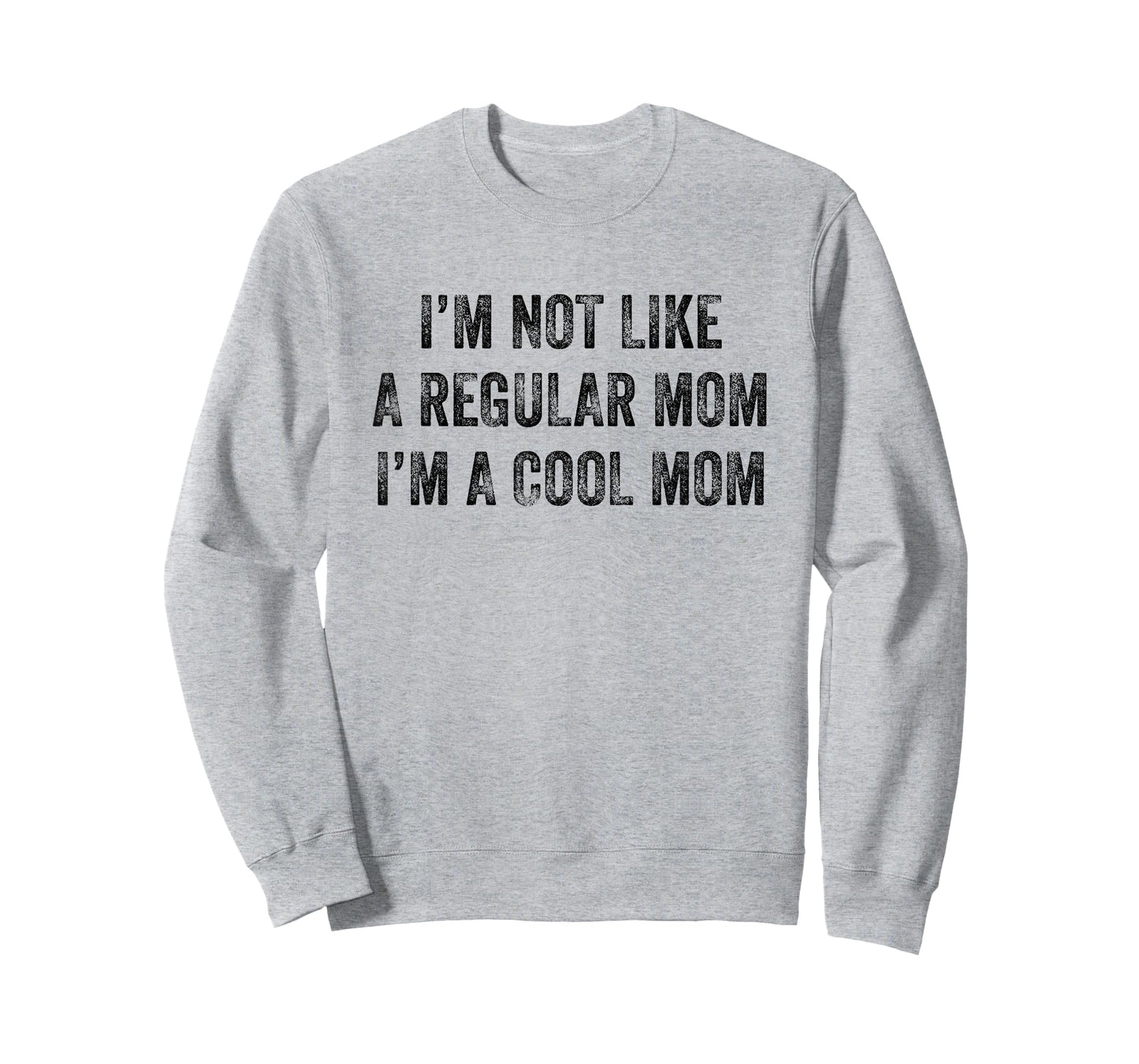 I'm Not Like A Regular Mom I'm A Cool Mom Funny T-Shirt