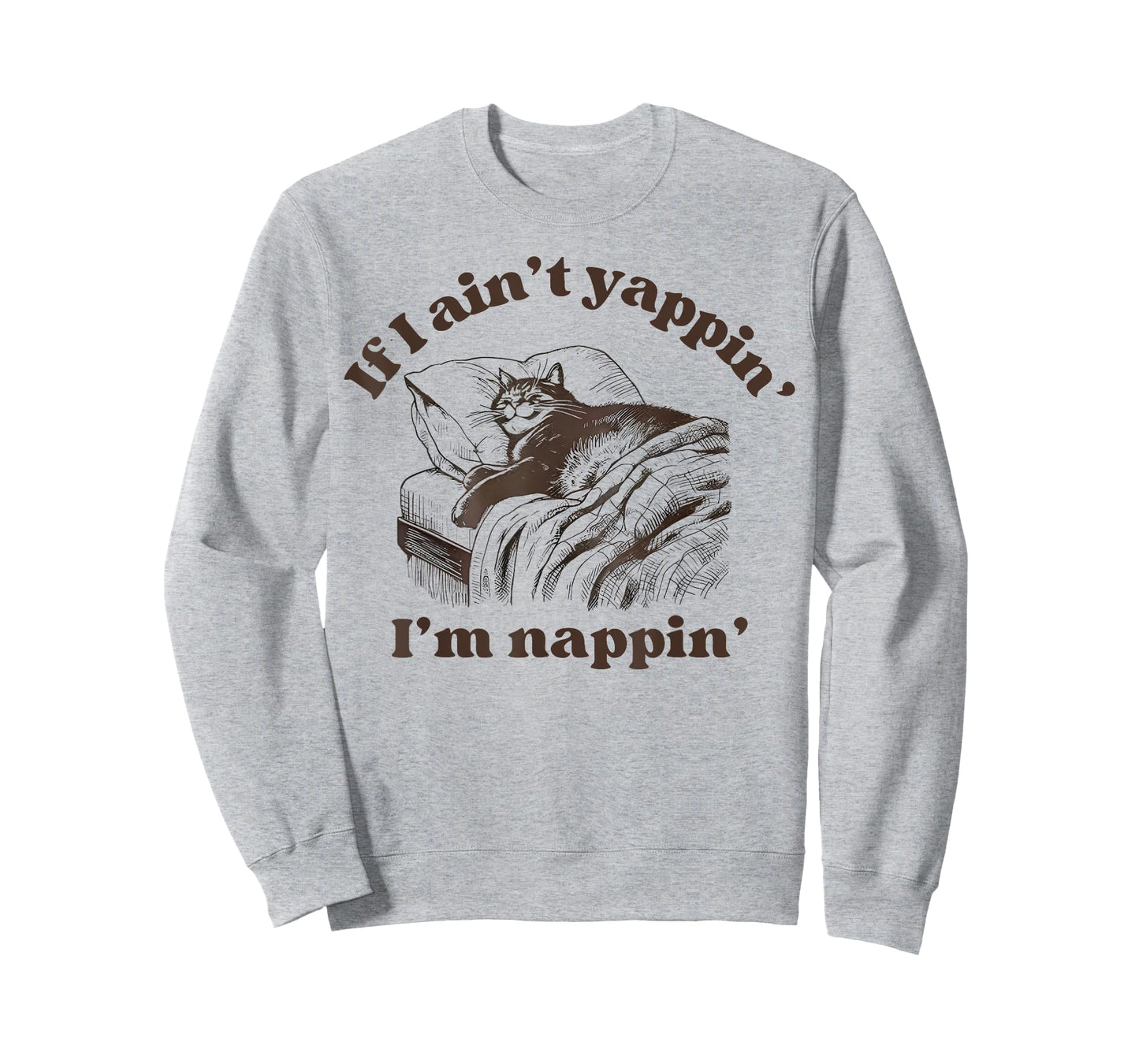 If I Aint Nappin Im Yappin Yapper funny cat meme T-Shirt