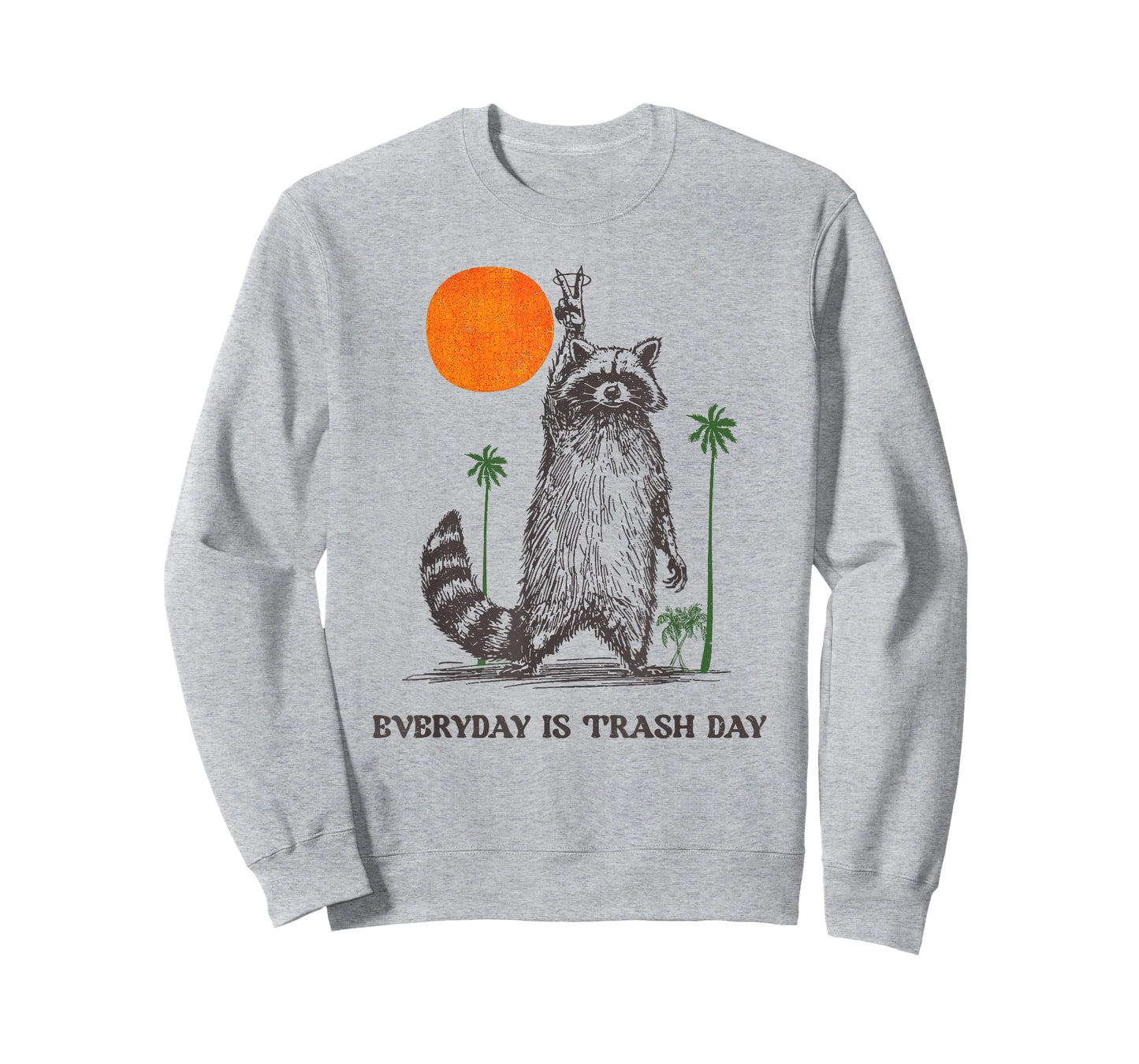 Everyday is Trash Day T-Shirt