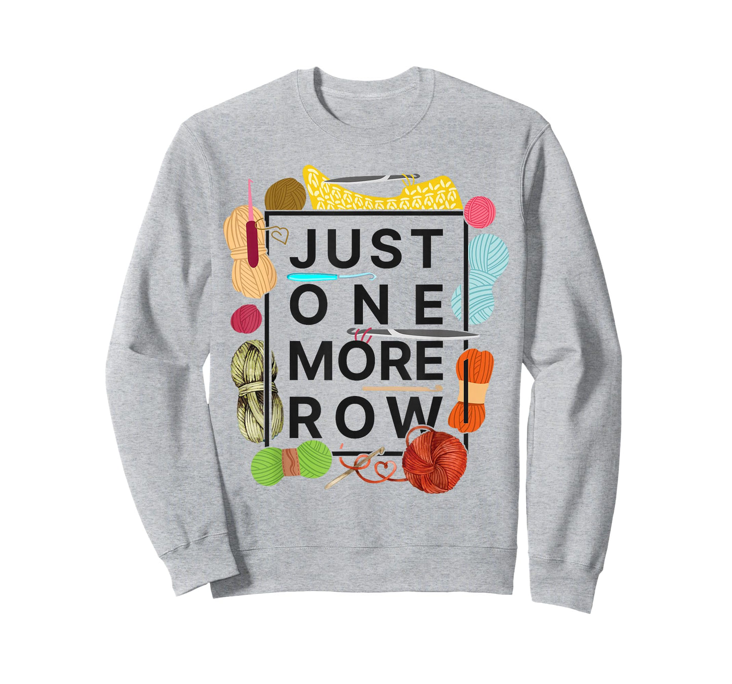 Crocheting Knitting Just One More Row T-Shirt