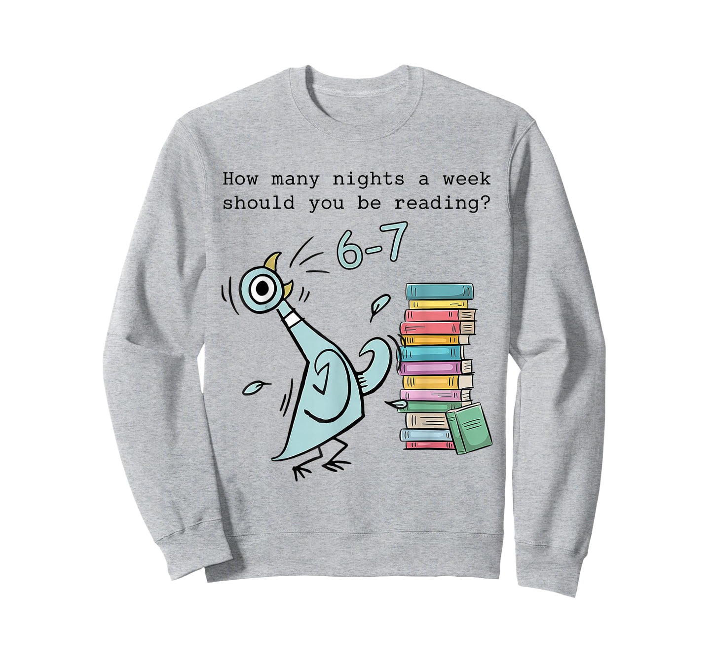 How Many Nights A Week Should You Be Reading 6–7 Teacher T-Shirt