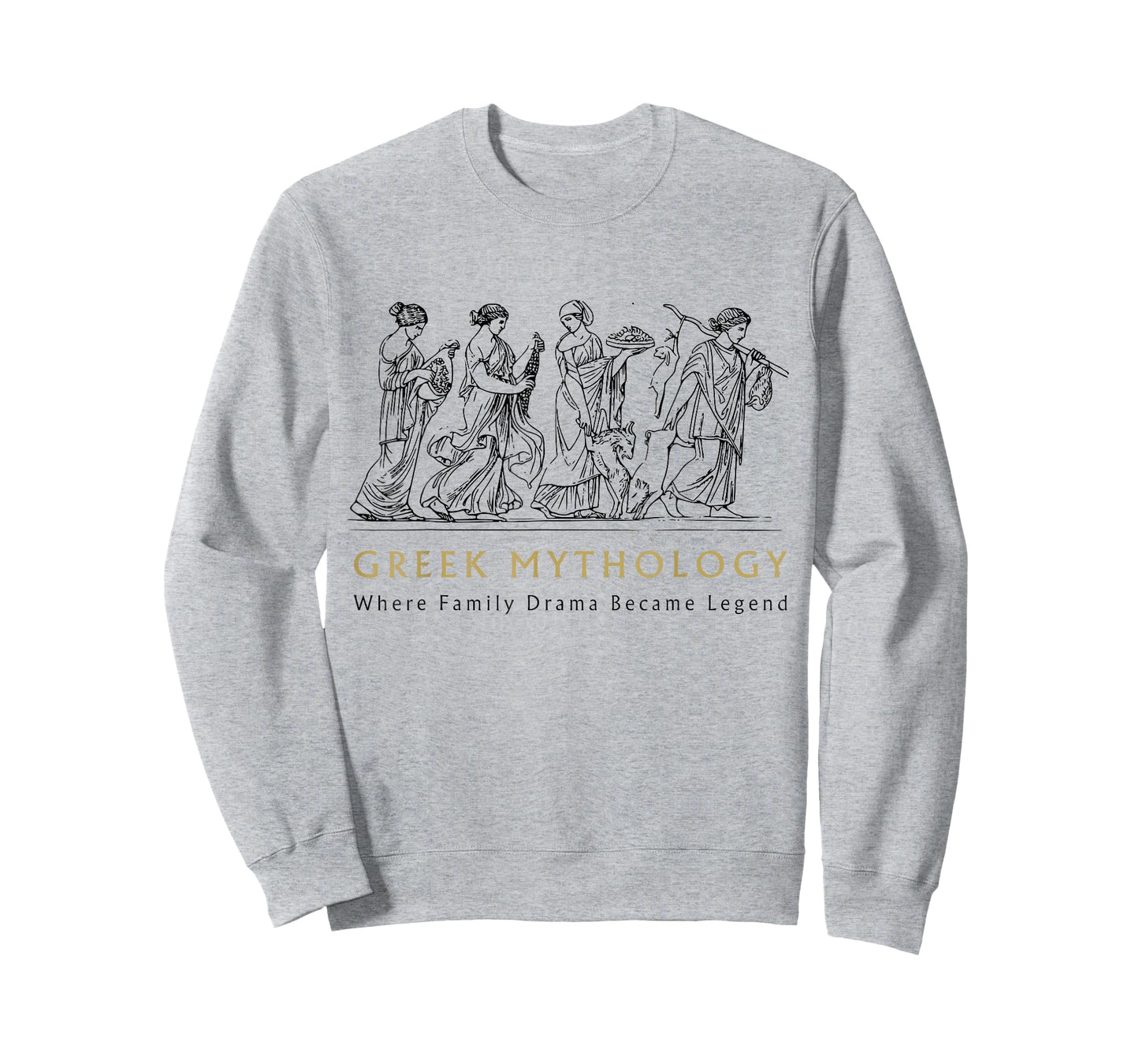 Funny Greek Mythology Where Family Drama Became Legend T-Shirt