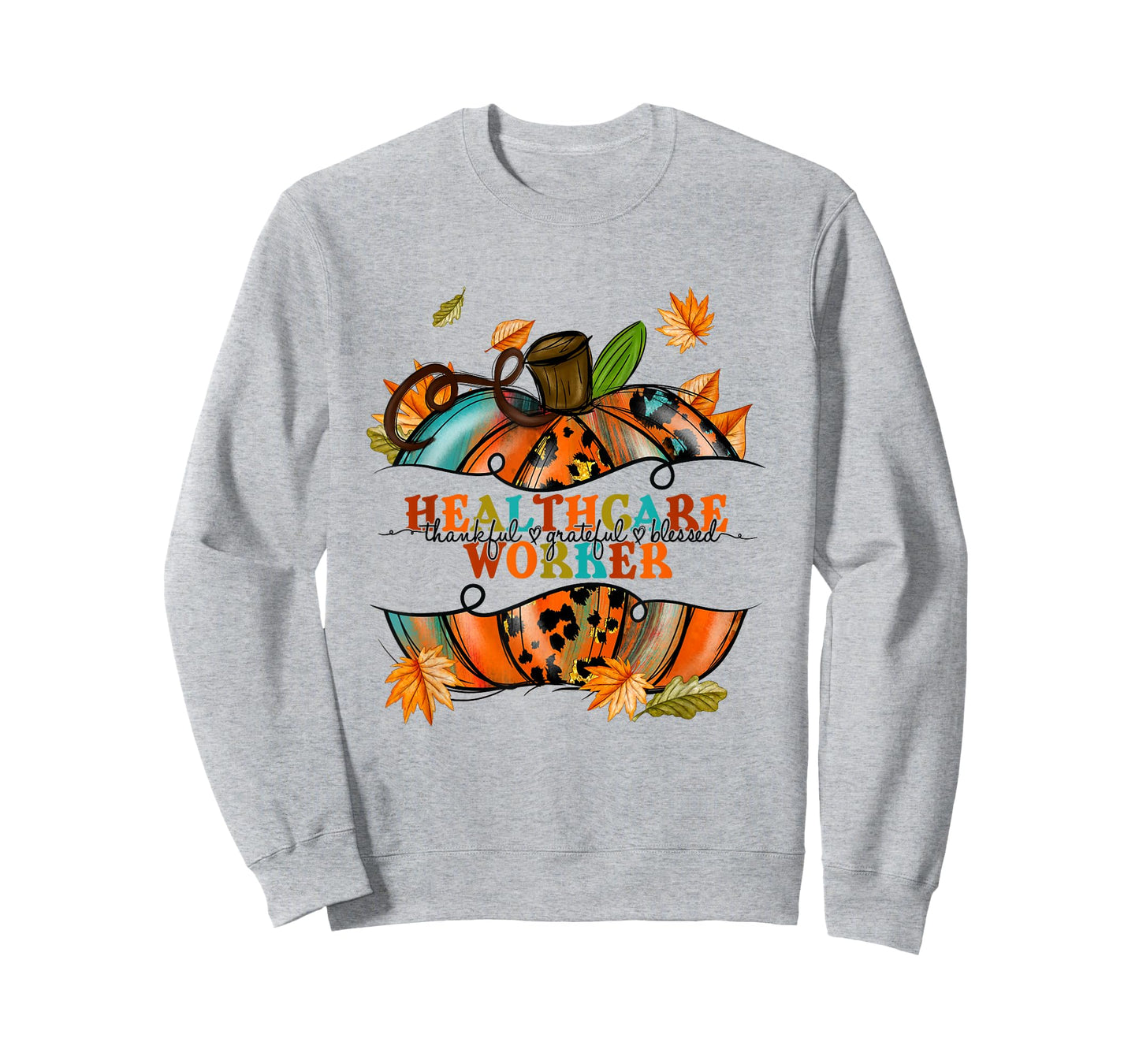Autumn Fall Tees Healthcare Worker Thankful Grateful Blessed T-Shirt