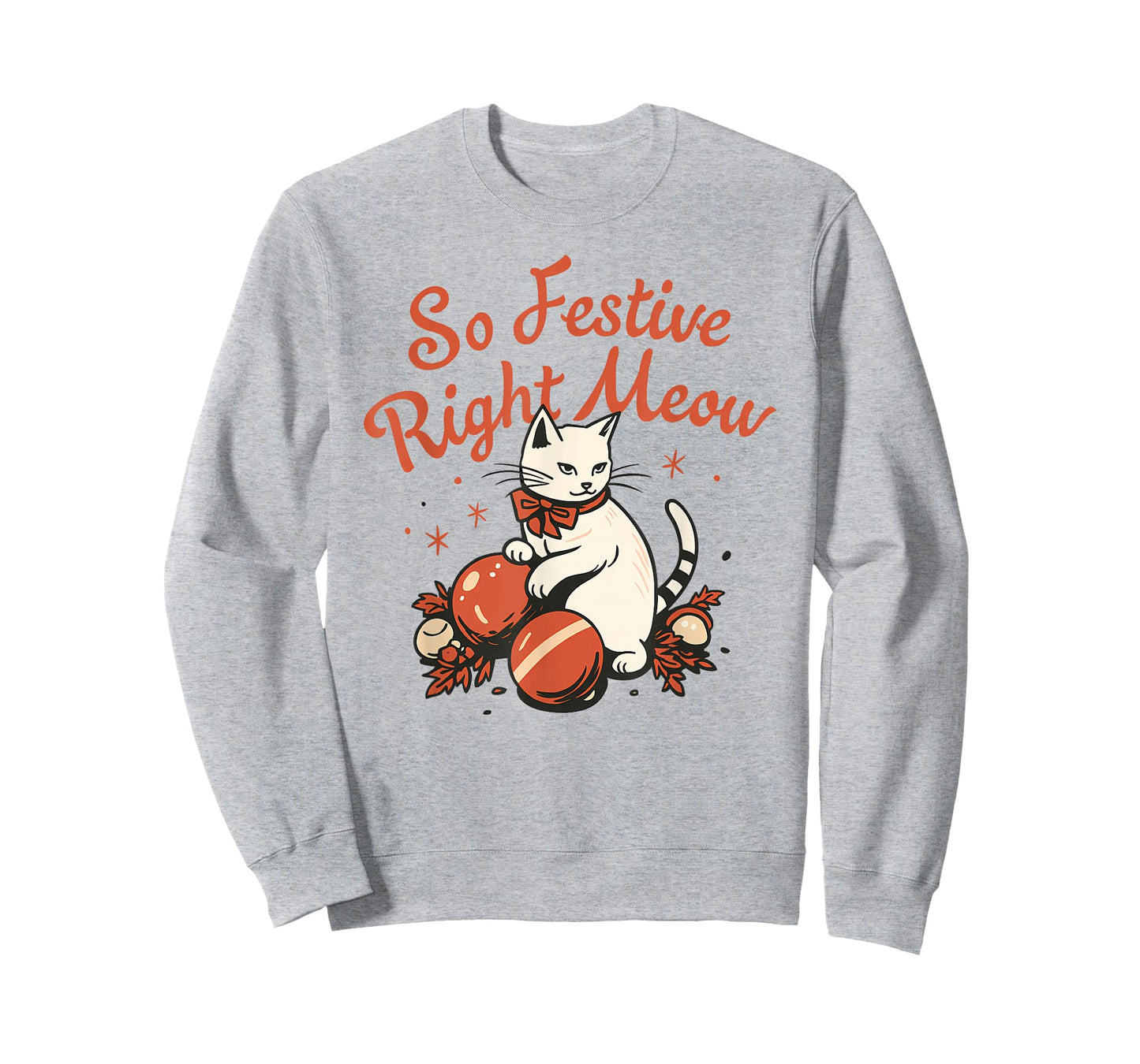 So Festive Right Meow Funny Christmas Santa Holiday T-Shirt