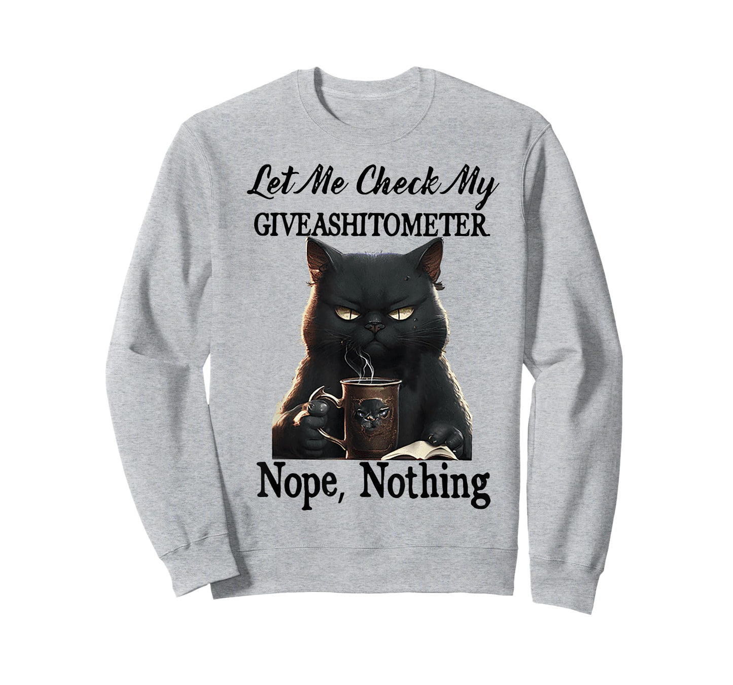 Cat Let Me Check My Giveashitometer Nope Nothing Men Women T-Shirt