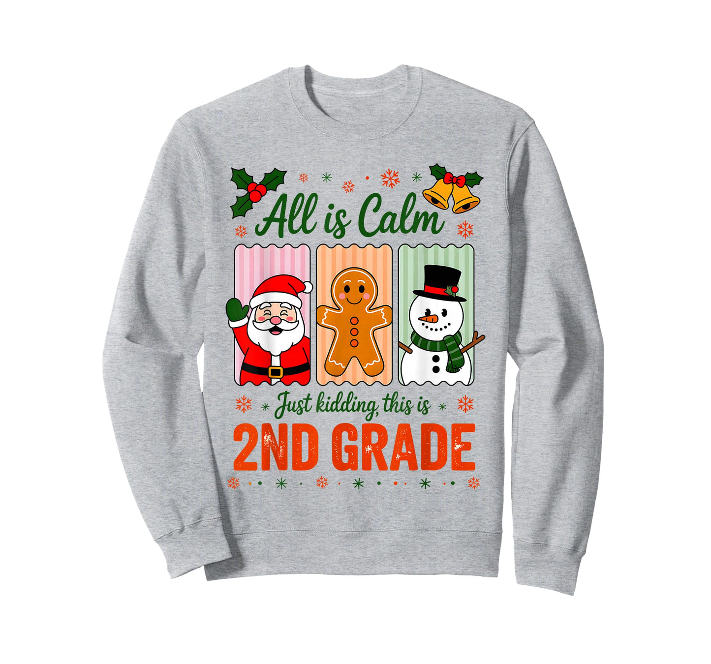 All is Calm Just Kidding This is 2nd Grade Christmas Teacher T-Shirt