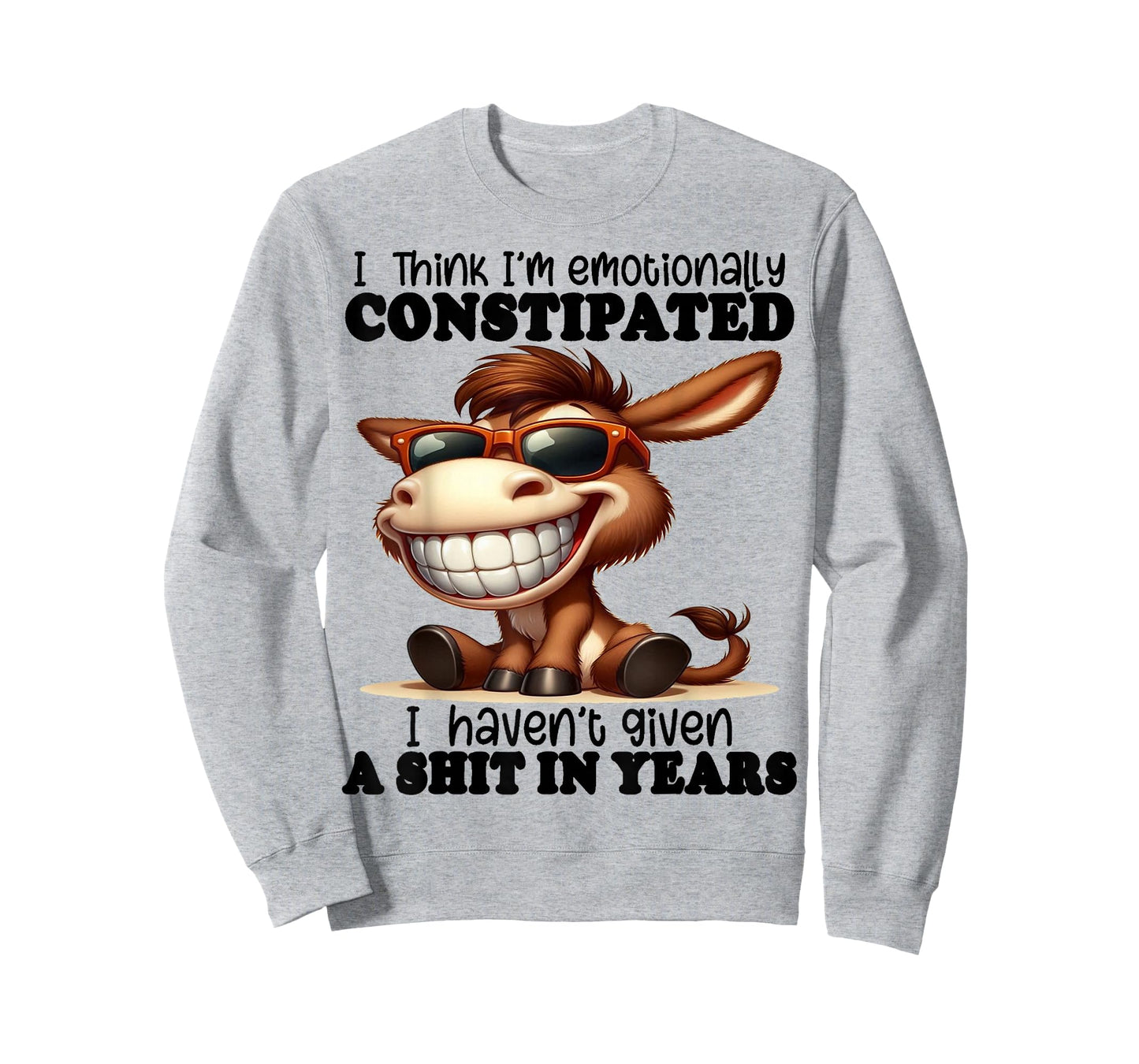 Cute Donkey I Think I'm Emotionally Constipated T-Shirt