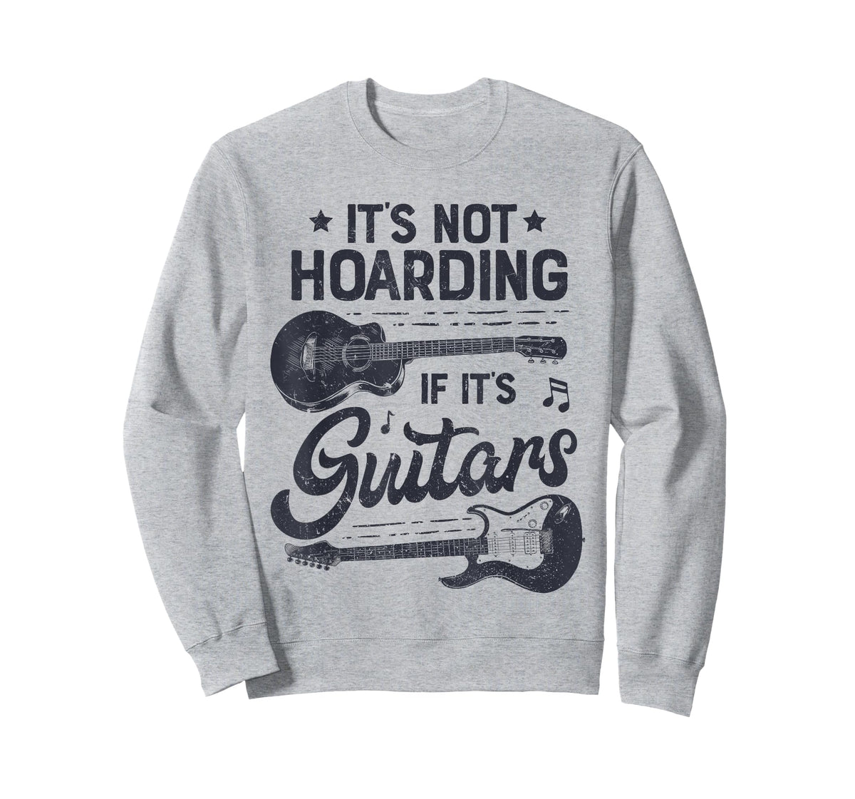 It's Not Hoarding If It's Guitars Player Funny Guitarist T-Shirt