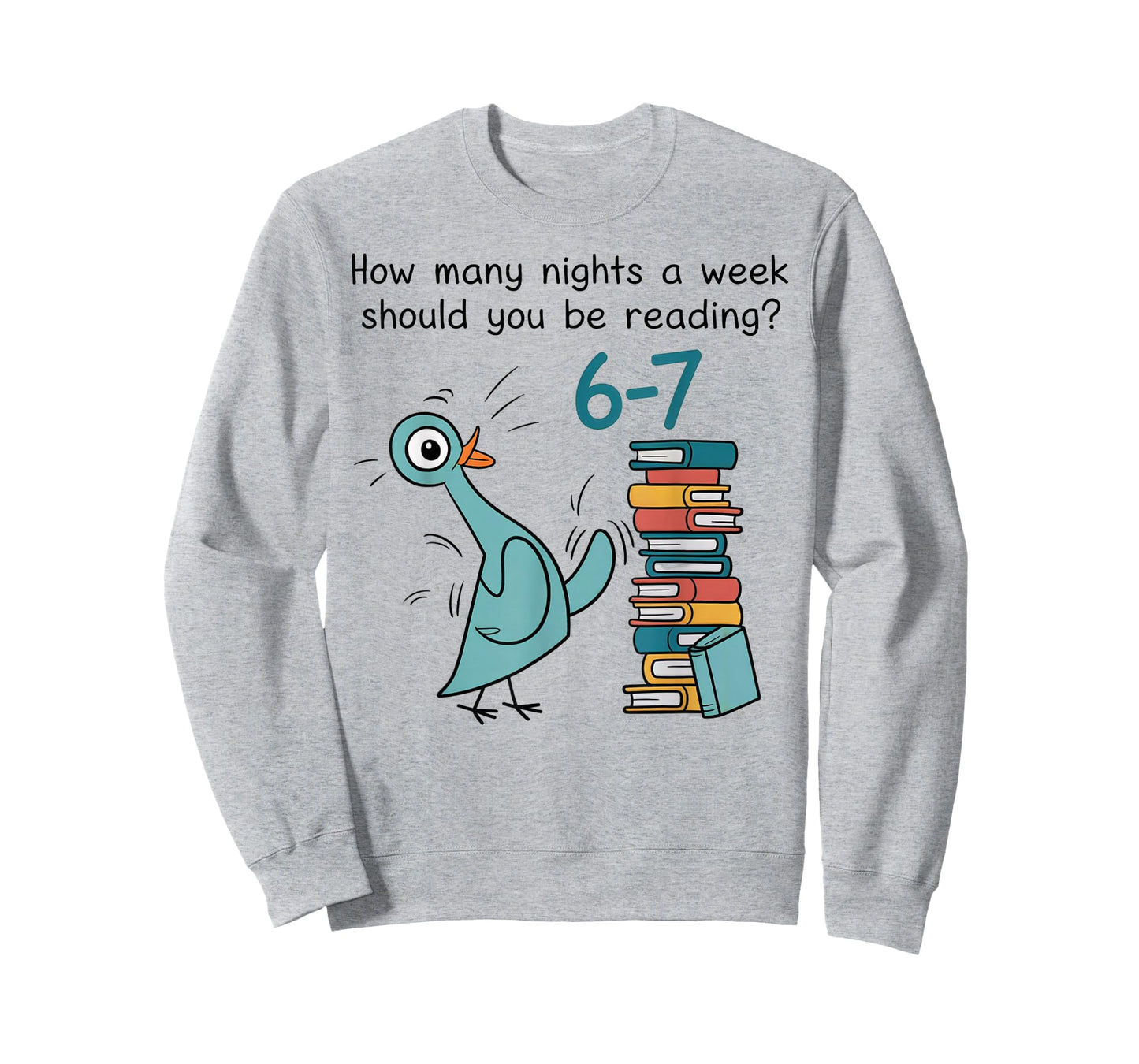 Teacher 67 How Many Nights a Week Should You Be Reading 6 7 T-Shirt