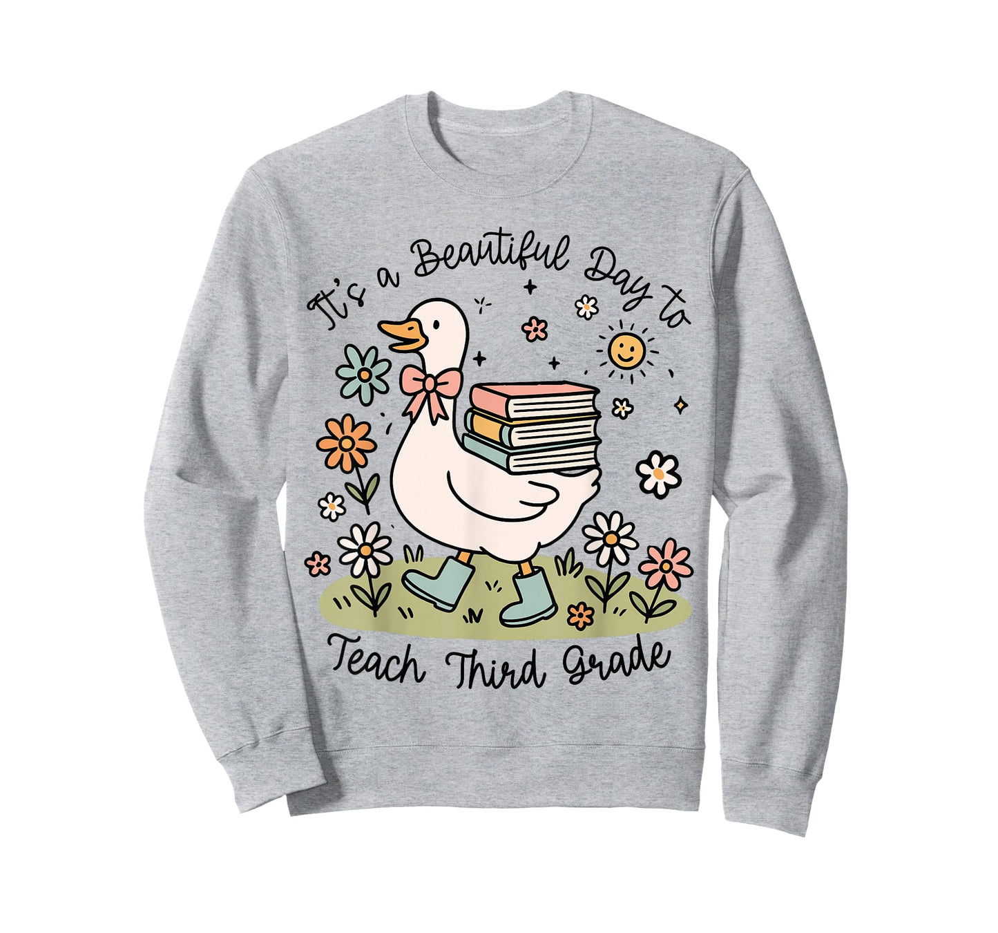Cute Goose It's A Beautiful Day to Teach 3rd Grade Teacher T-Shirt