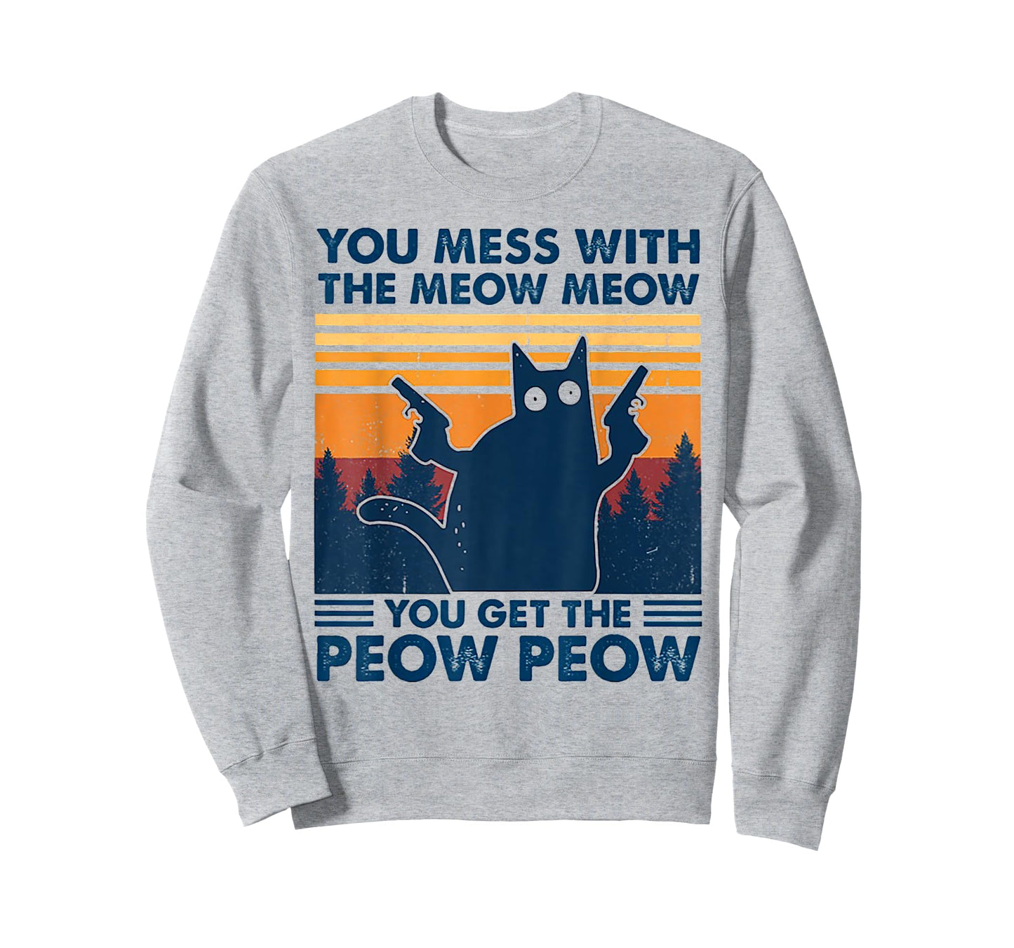 You Mess With The Meow Meow You Get The Peow Peow Retro T-Shirt