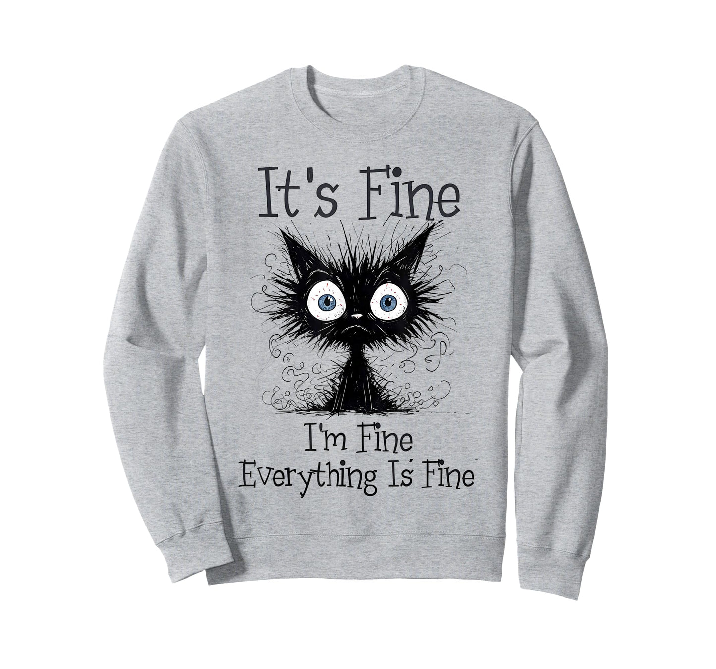 Funny Frazzled Cat - It's Fine I’m Fine Everything Is Fine T-Shirt