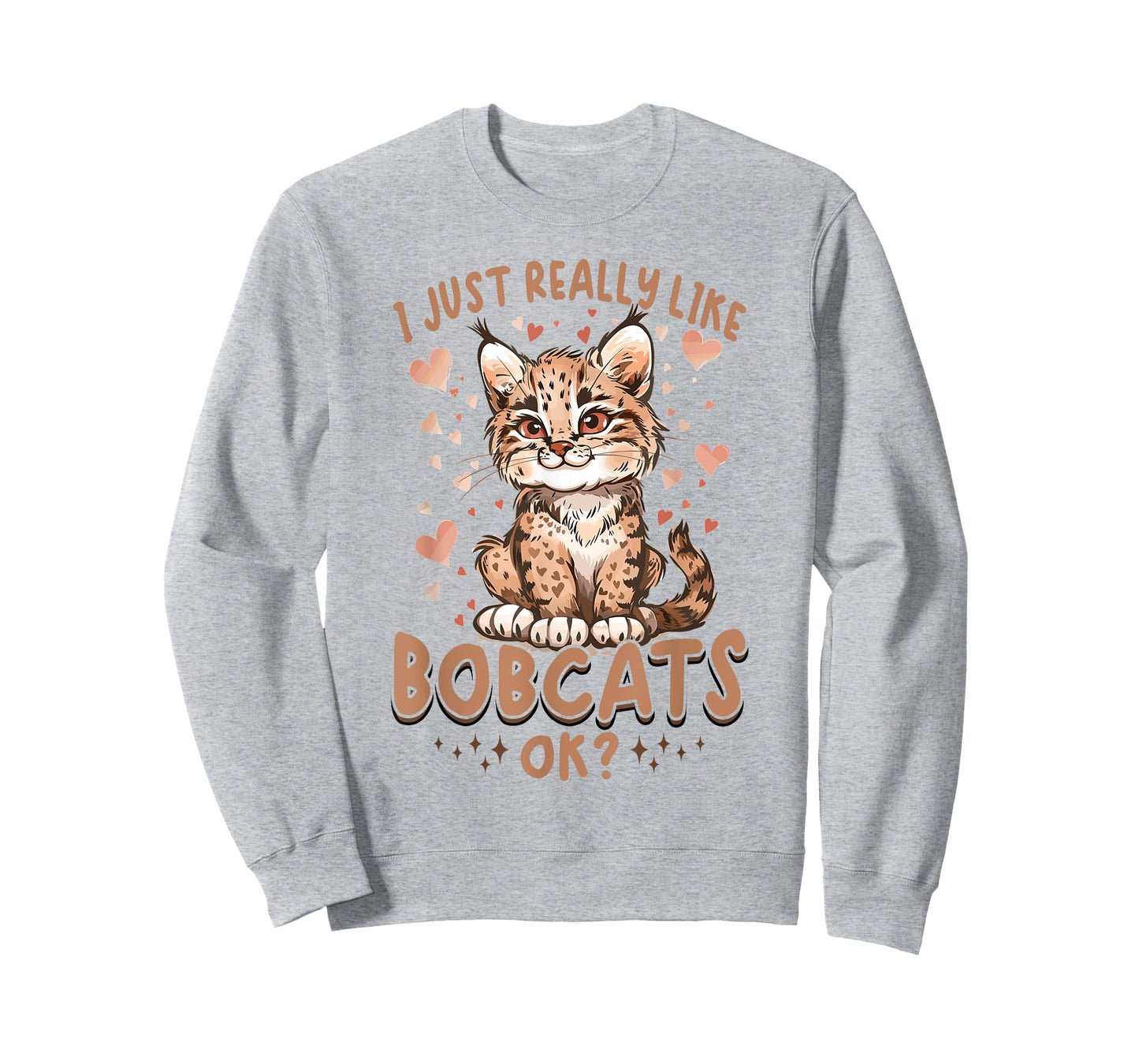 Funny Bobcat Animal I Just Really Like Bobcats, Ok? T-Shirt for Men Women Kids