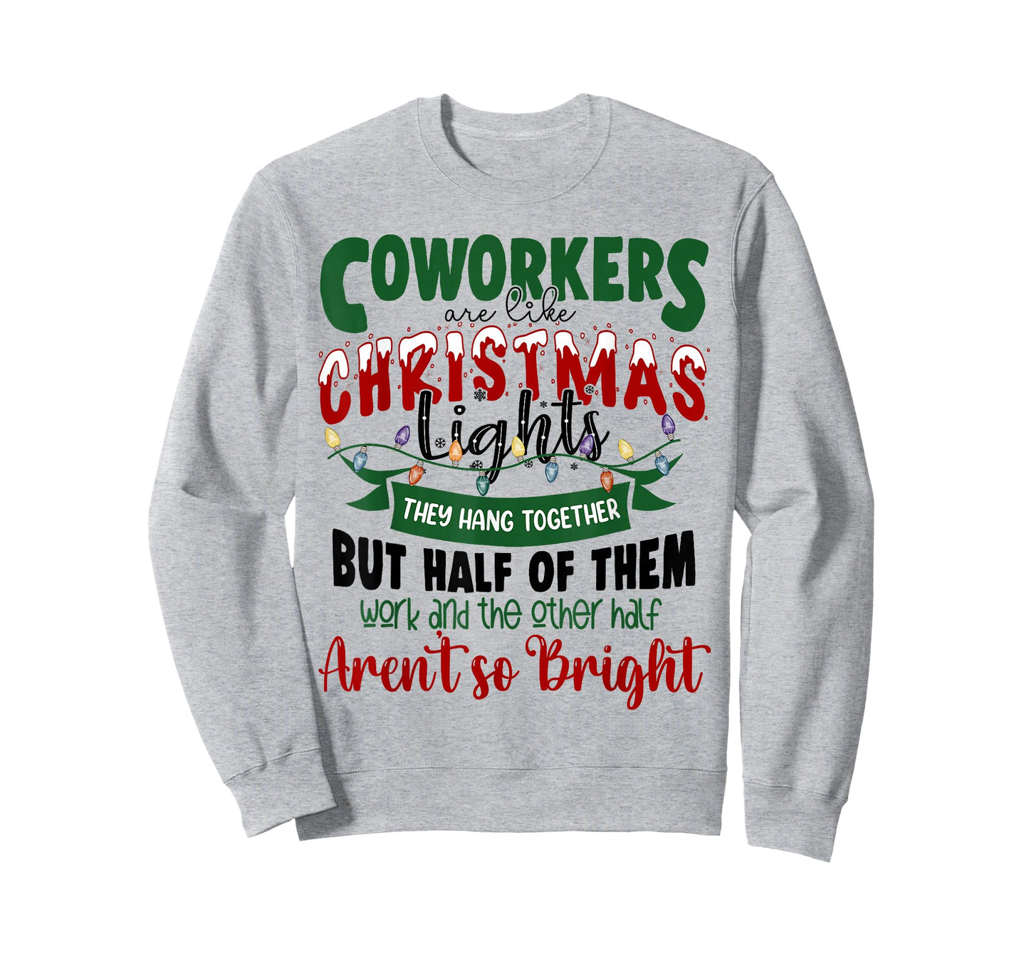Coworkers Are Like Christmas Lights Funny Office Xmas Party T-Shirt